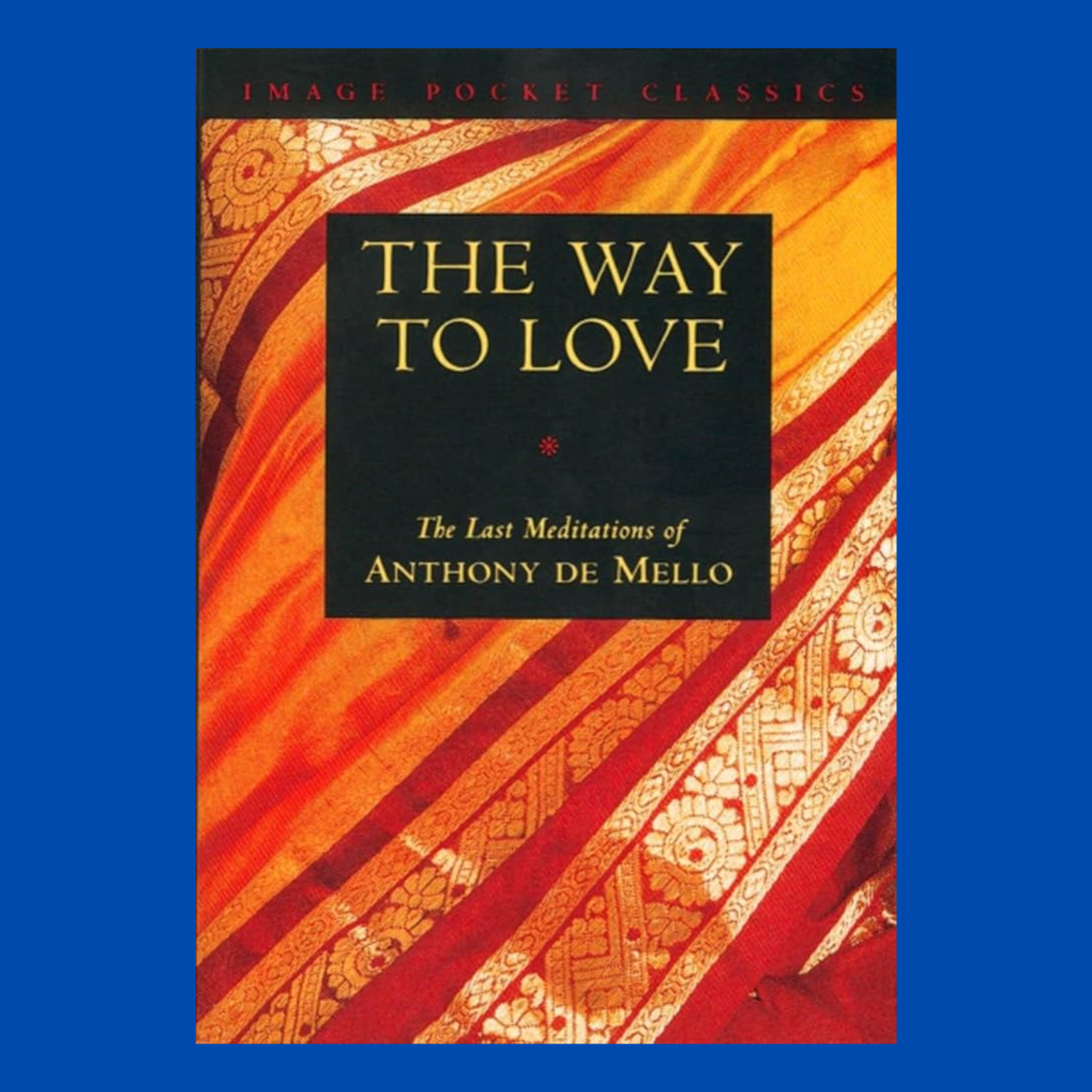 How to free yourself (The Way to Love by Anthony De Mello) episode artwork