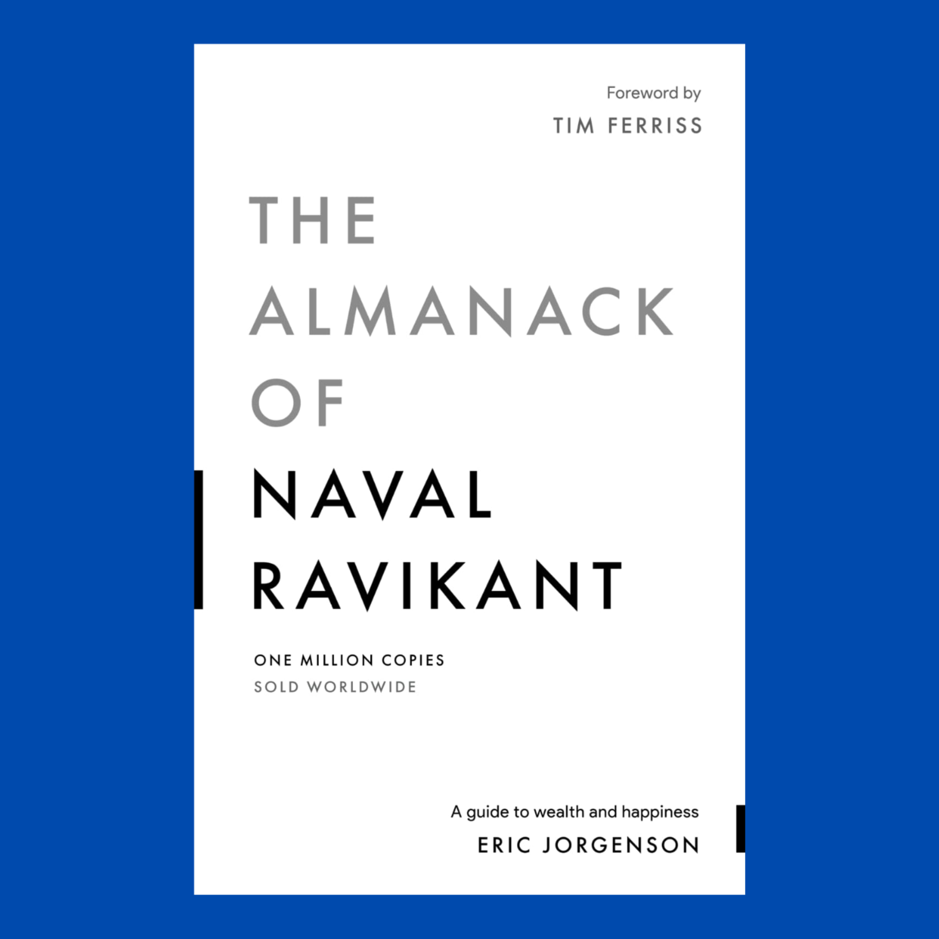 How to get rich and achieve happiness (The Almanack of Naval Ravikant by Eric Jorgenson) episode artwork