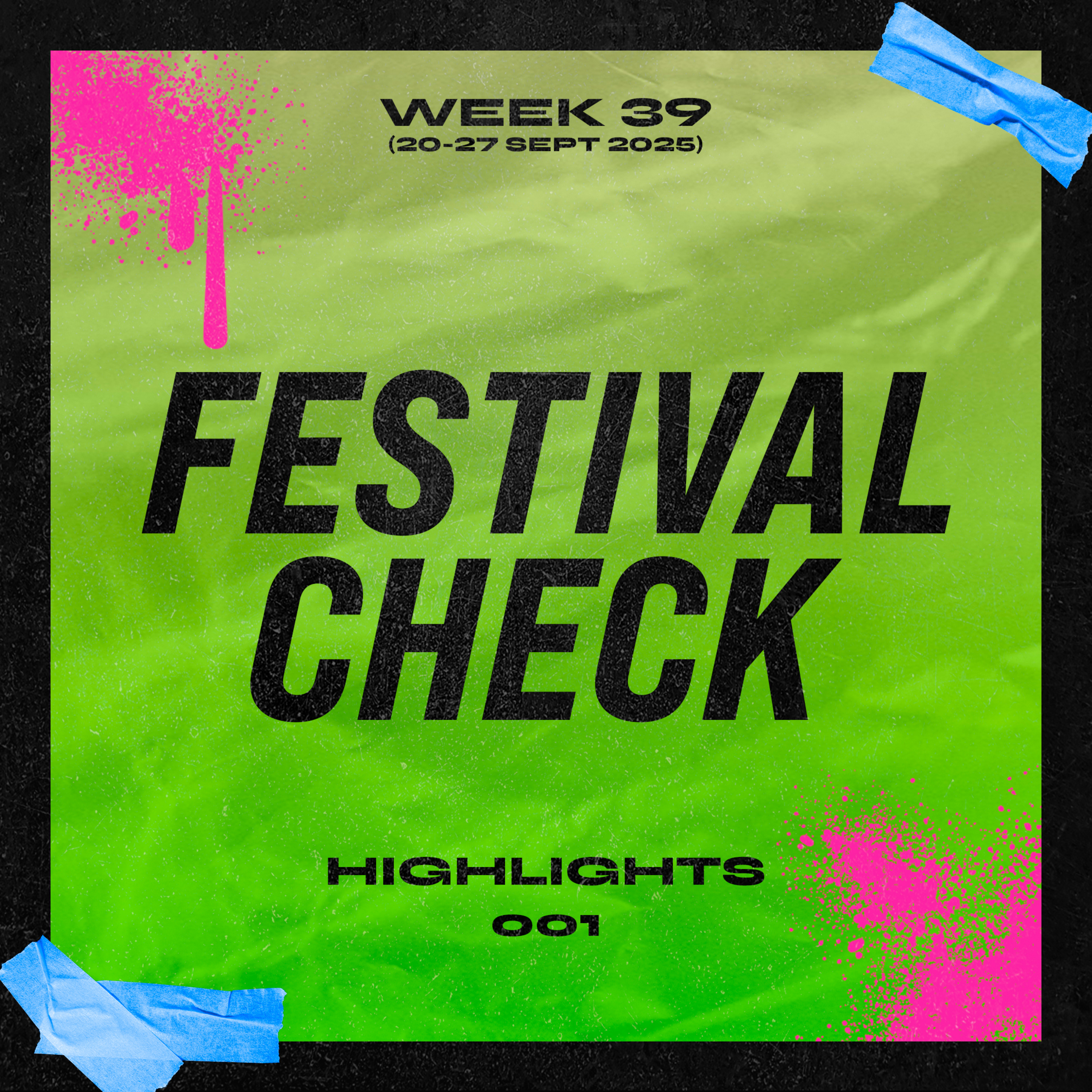Festival Check: HIGHLIGHTS 001 (Semana 39: 20–27 Sept 2025) episode artwork