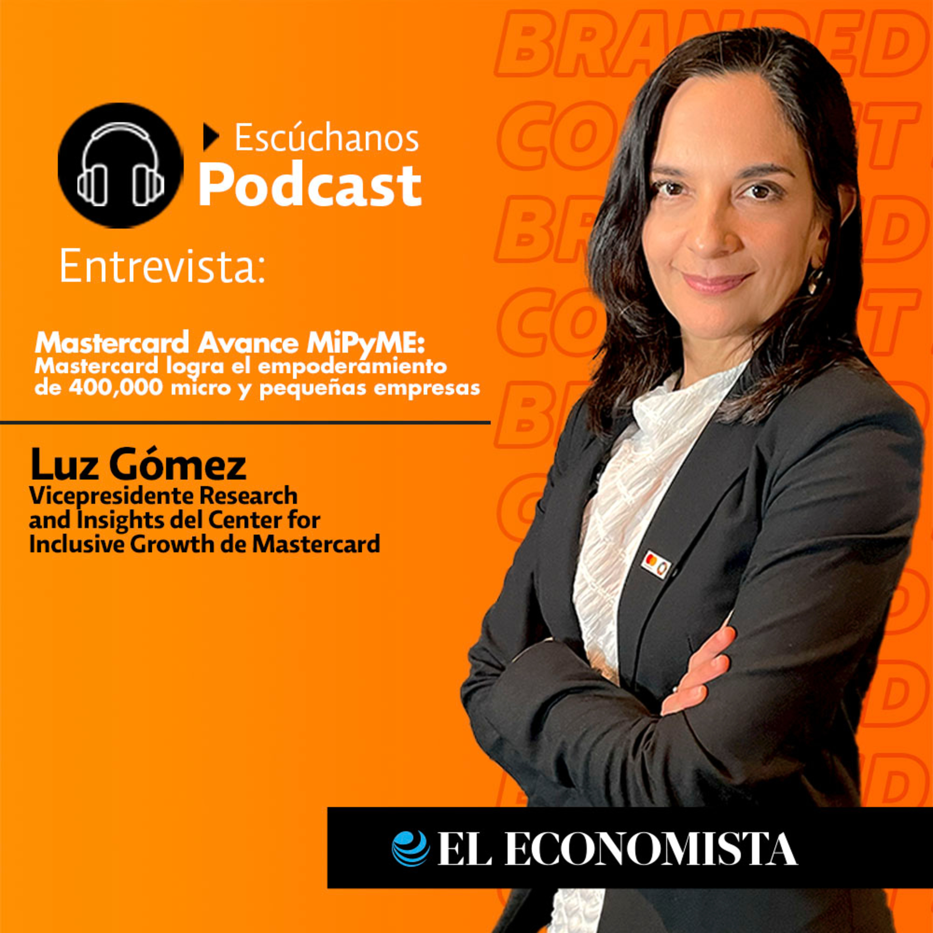 Mastercard Avance MiPyME: Mastercard logra el empoderamiento de 400,000 micro y pequeñas empresas episode artwork