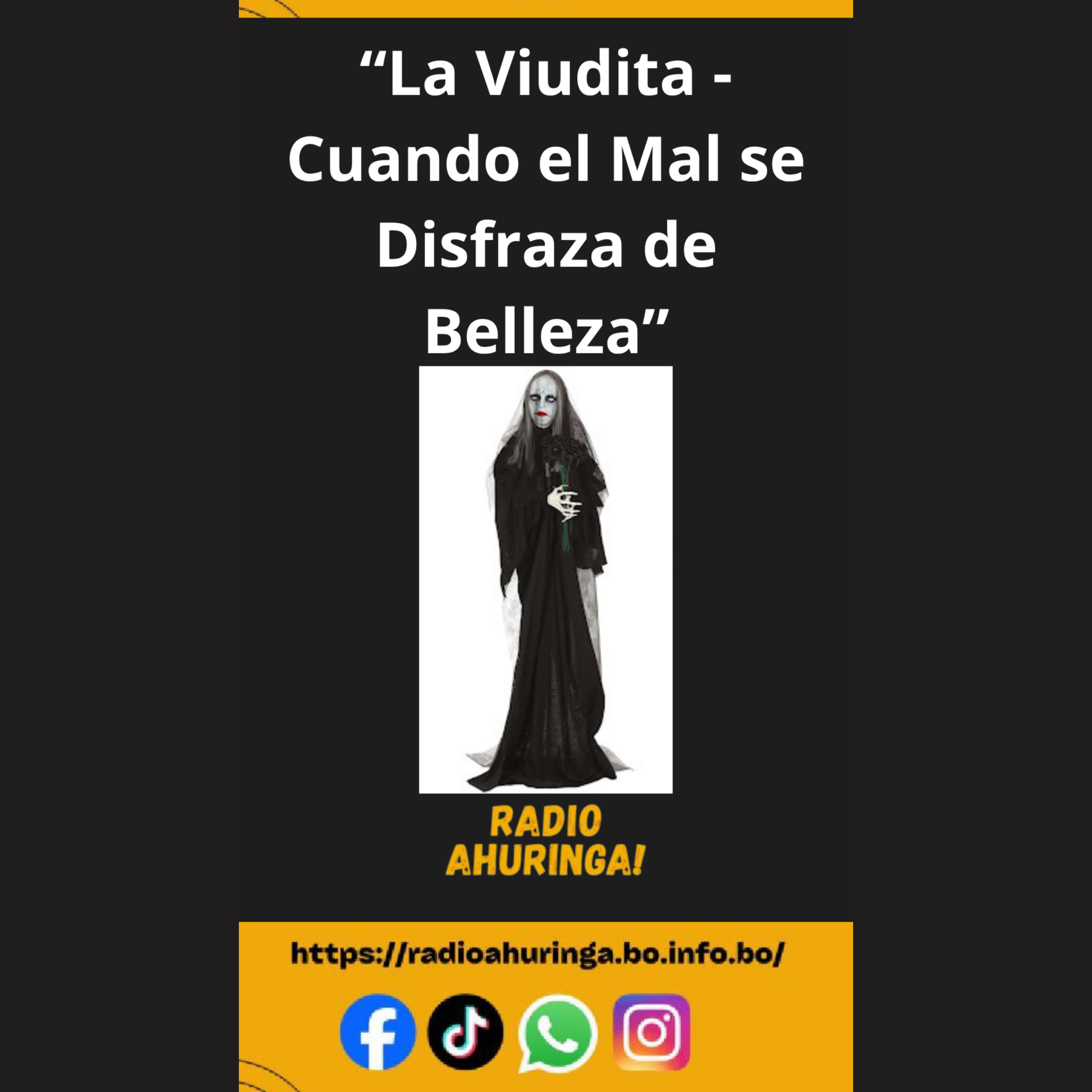 “La Viudita - Cuando el Mal se Disfraza de Belleza”. Radio Ahuringa!. episode artwork