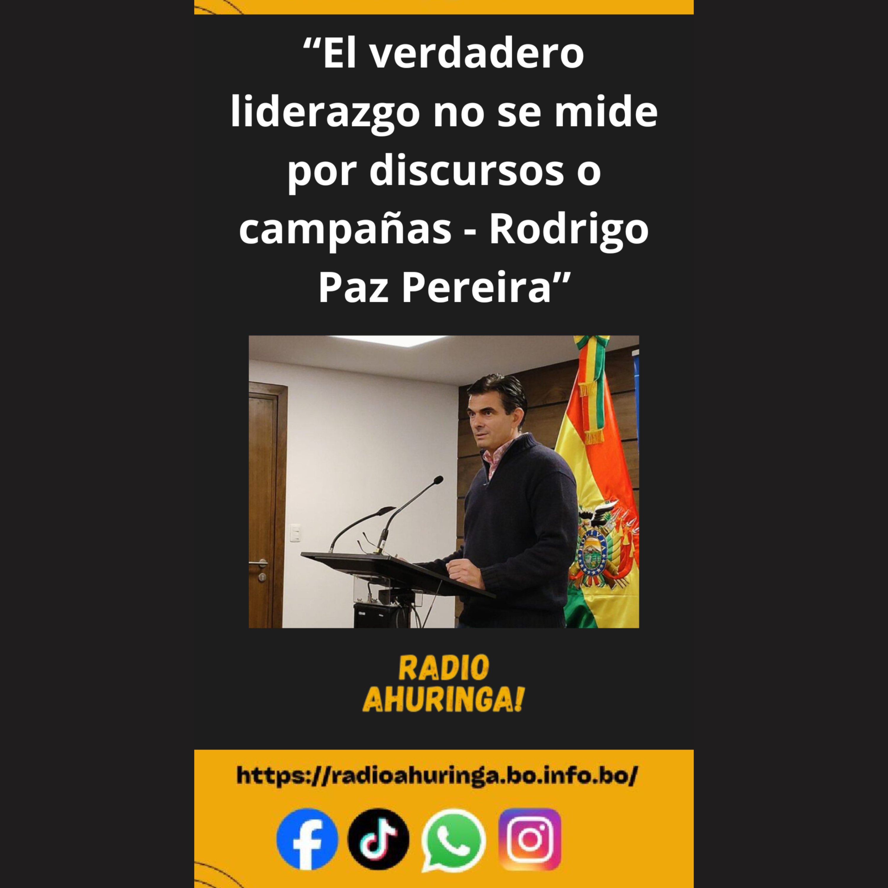 “El liderazgo no se mide por discursos o campañas - Rodrigo Paz Pereira”. Radio Ahuringa!. episode artwork