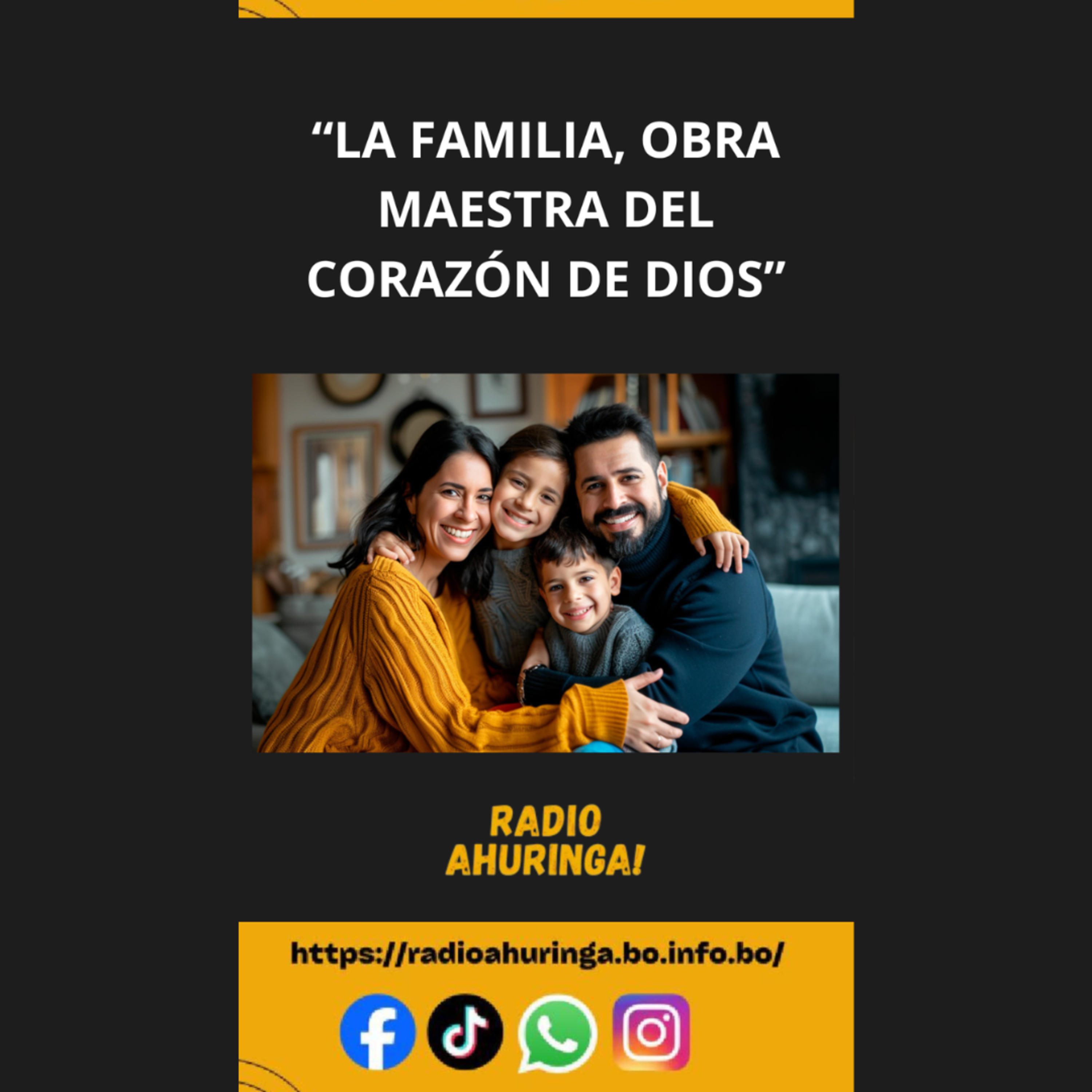 “LA FAMILIA, OBRA MAESTRA DEL CORAZÓN DE DIOS”. Radio Ahuringa!. episode artwork