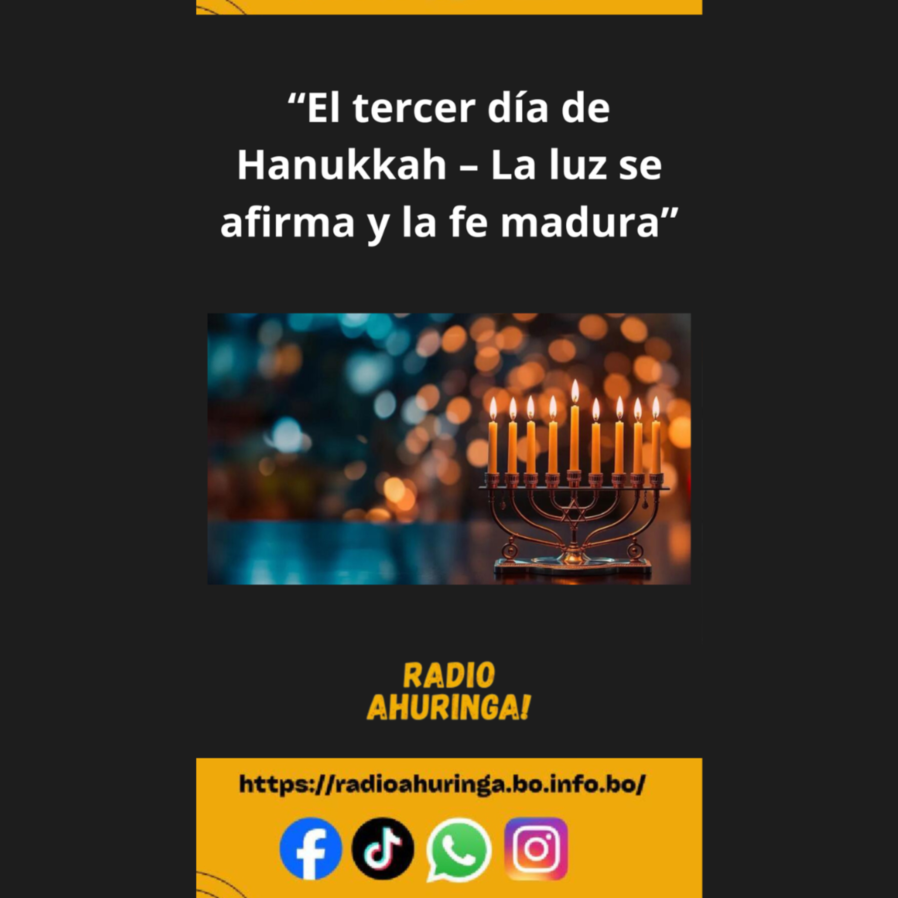 “El tercer día de Hanukkah – La luz se afirma y la fe madura”. Radio Ahuringa!. episode artwork
