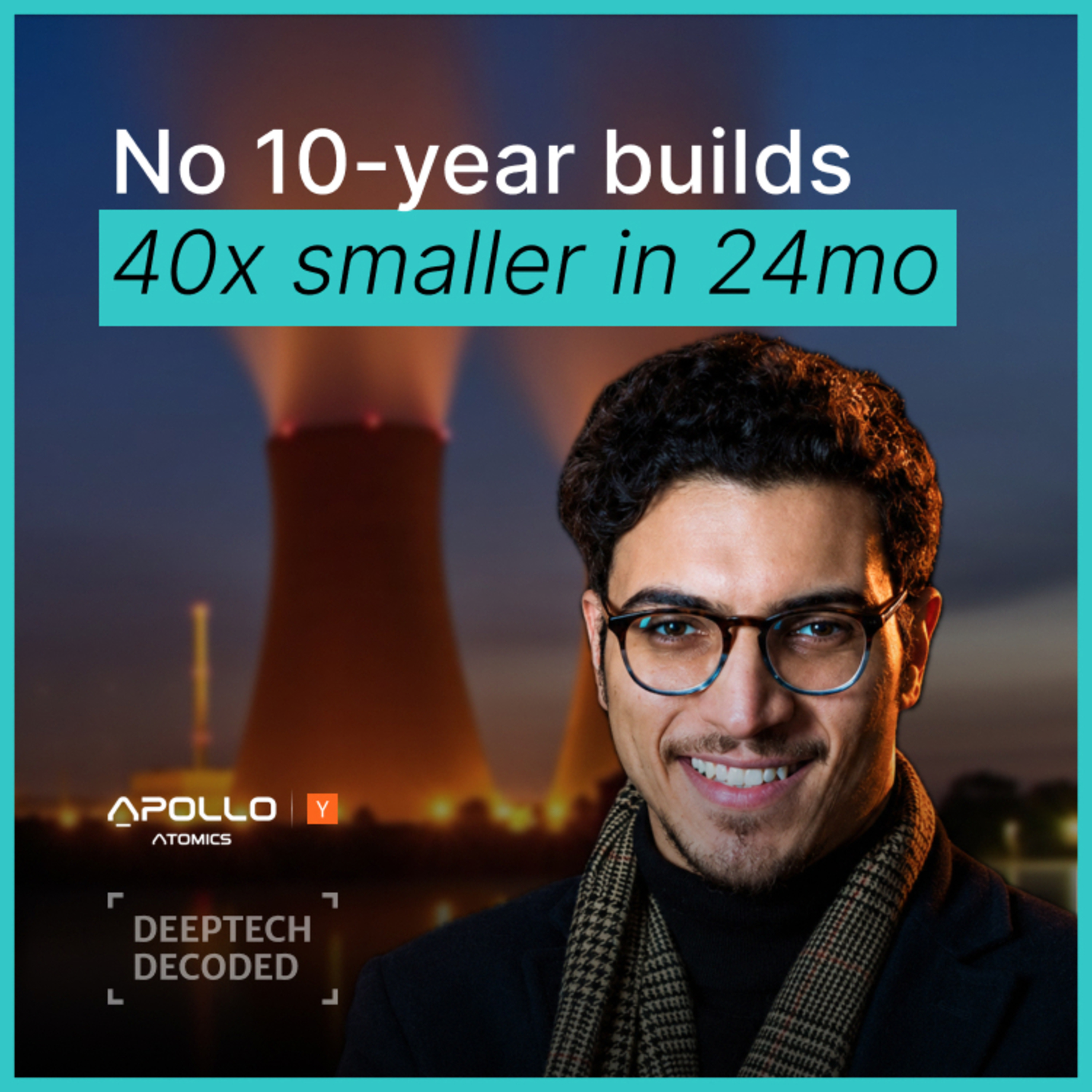 40X Smaller Nuclear in 24 Months? Inside Apollo Atomics’ Abundance Bet | Assil Halimi (YC P26) episode artwork