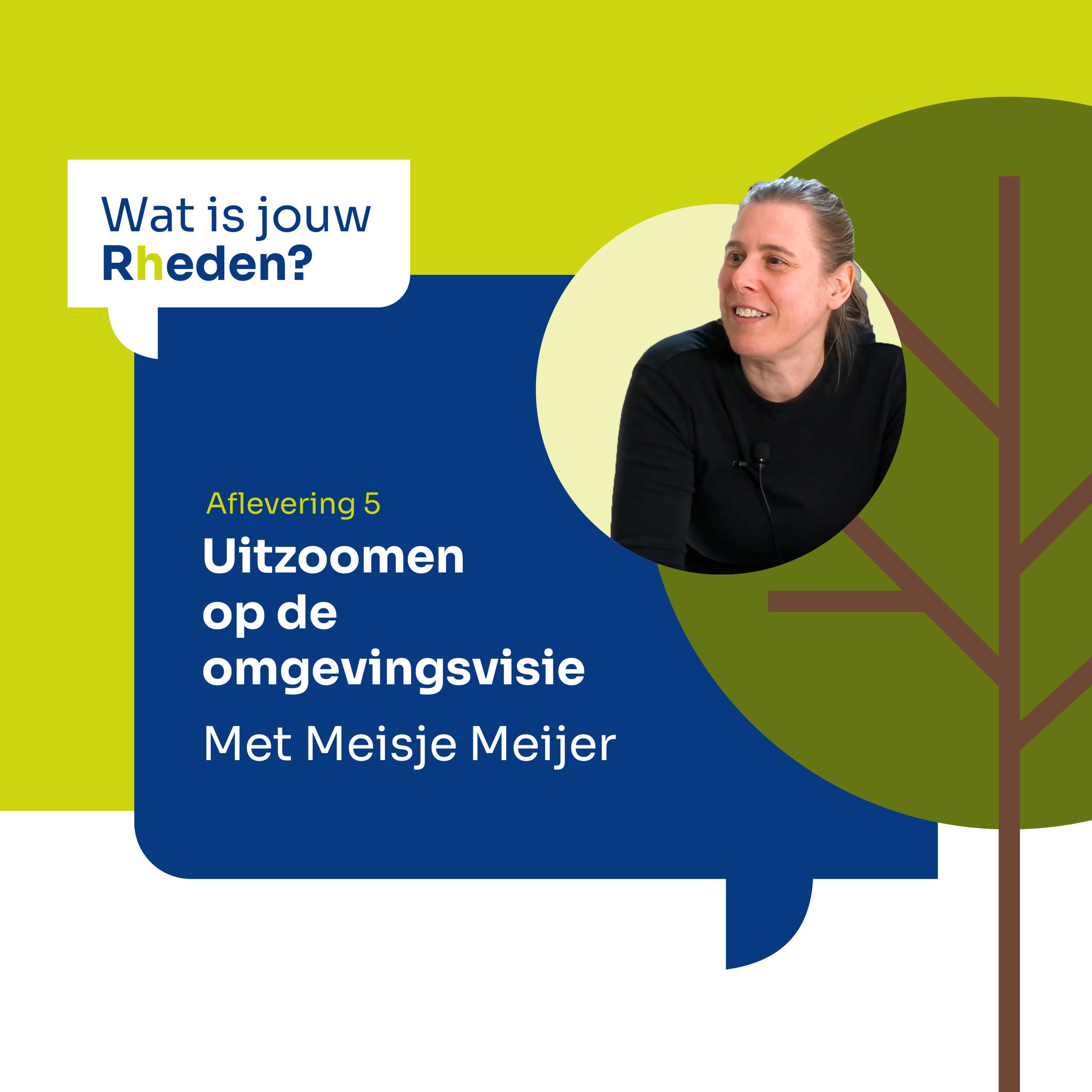 Wat is jouw Rheden? – Uitzoomen op de omgevingsvisie met Meisje Meijer episode artwork