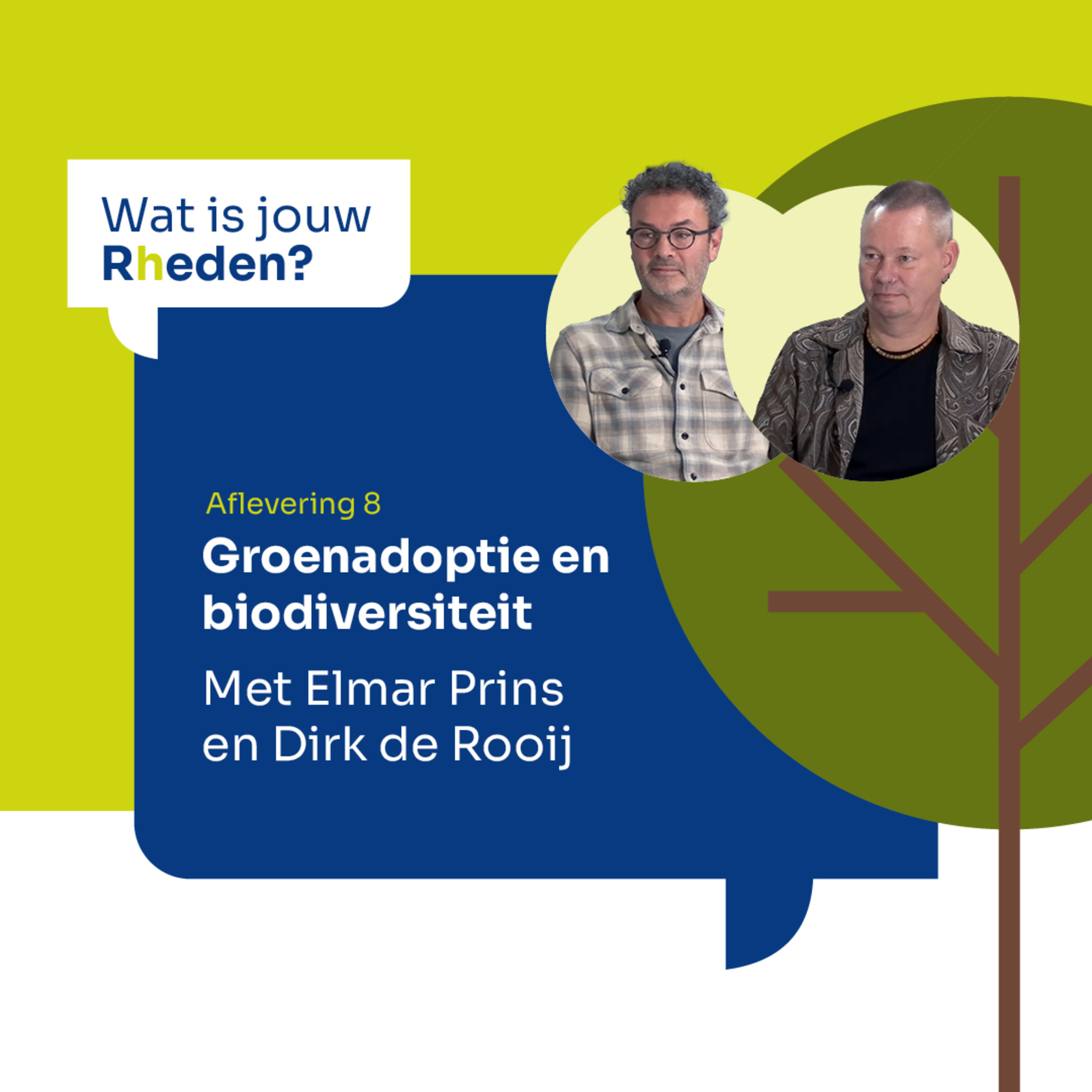 Wat is jouw Rheden? – Groenadoptie en biodiversiteit met Elmar Prins en Dirk de Rooij episode artwork