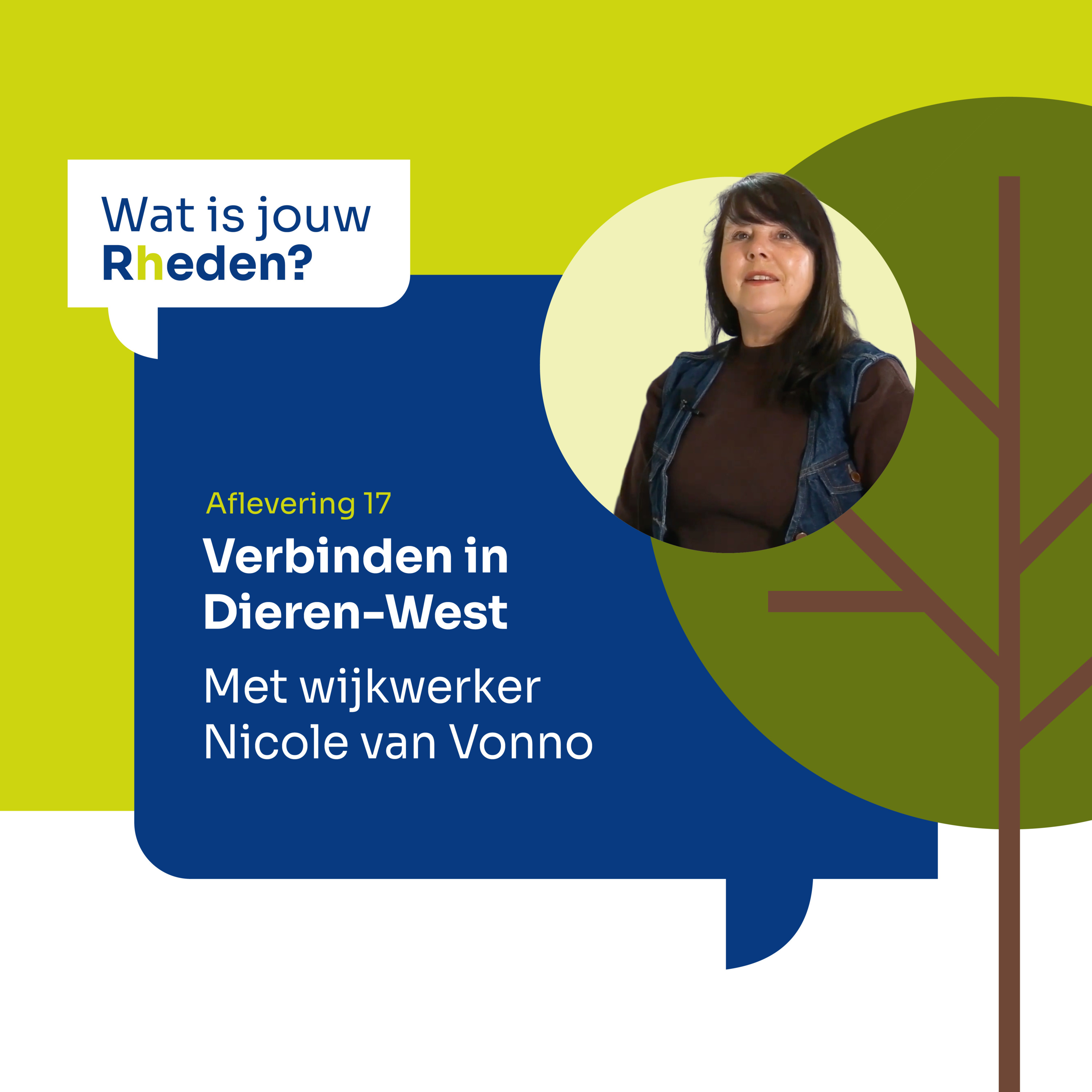 Wat is jouw Rheden? – Wijkwerker Nicole van Vonno over verbinden in Dieren-West episode artwork