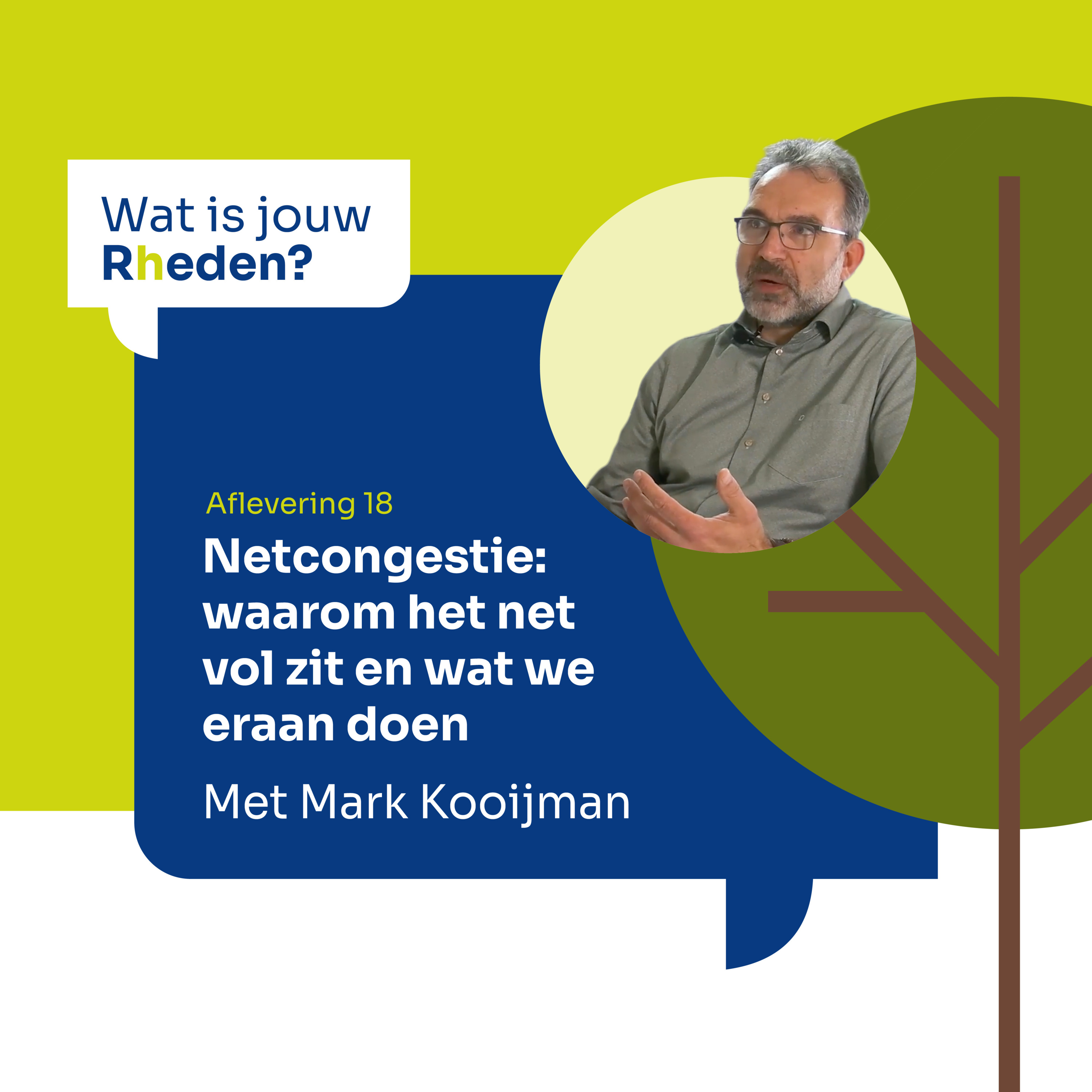 Wat is jouw Rheden? – Mark Kooijman over netcongestie: waarom het net vol zit en wat we er aan doen episode artwork