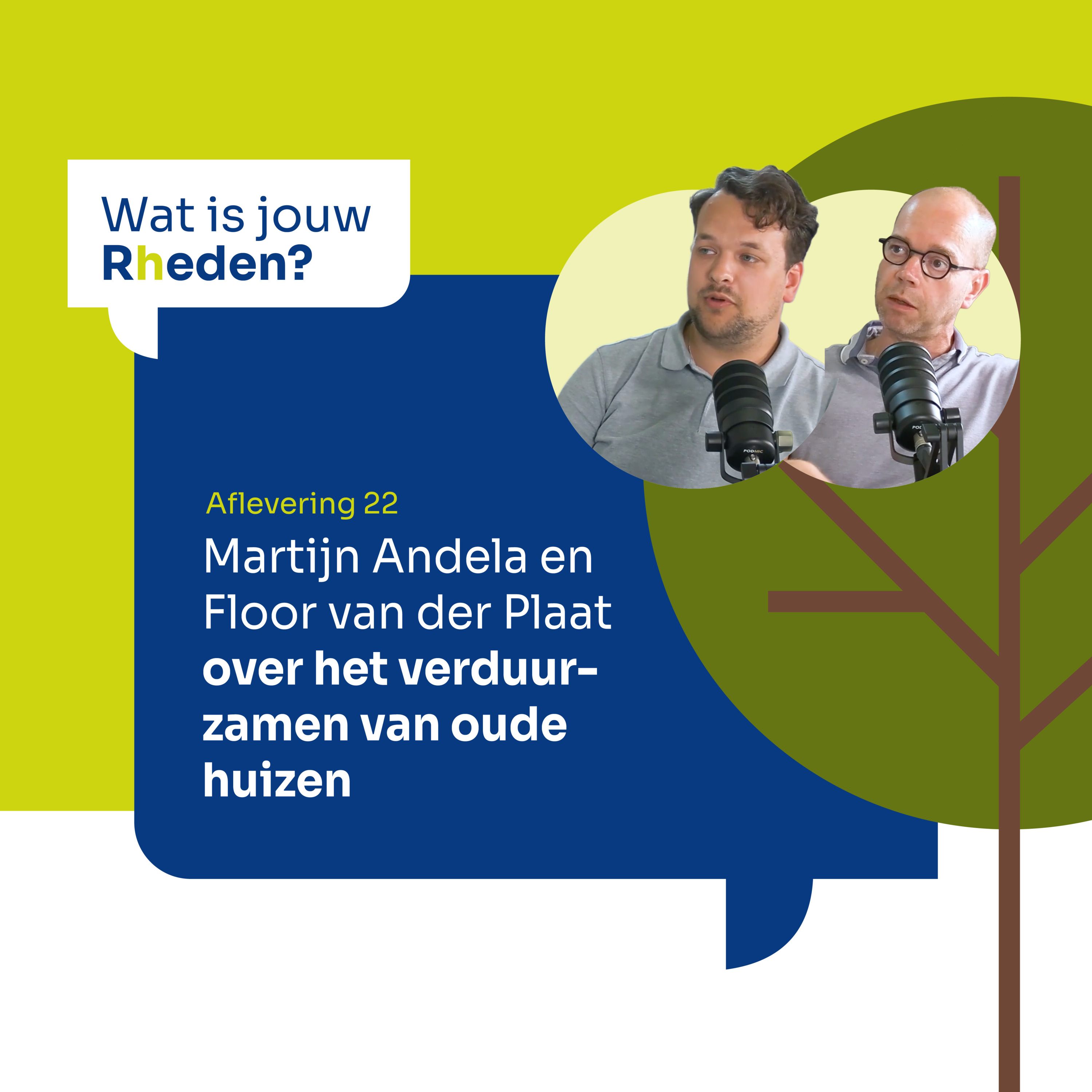 Wat is jouw Rheden? – Martijn Andela en Floor van der Plaat over het verduurzamen van oude huizen episode artwork