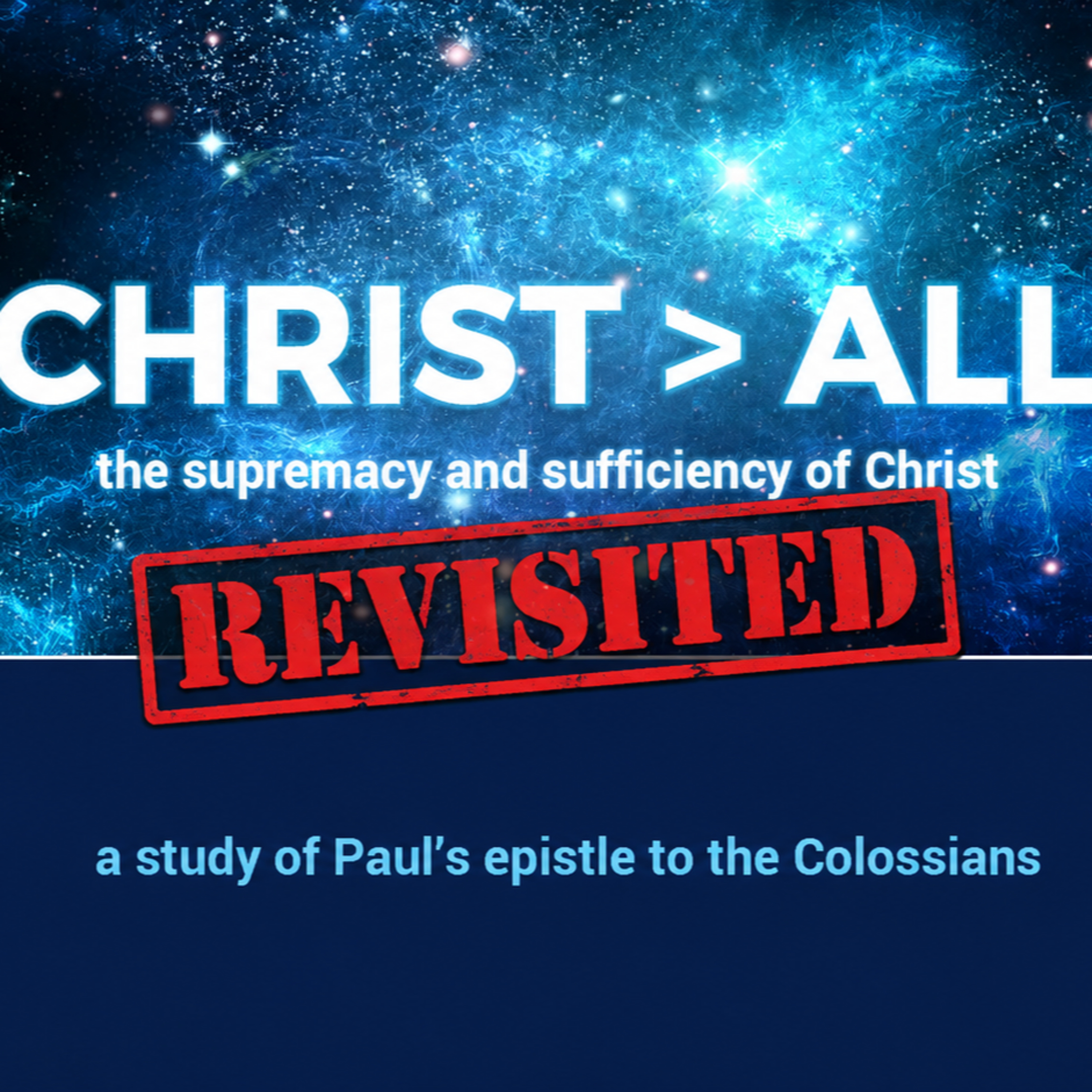 Colossians Intro: The Supremacy and Sufficiency of Christ episode artwork