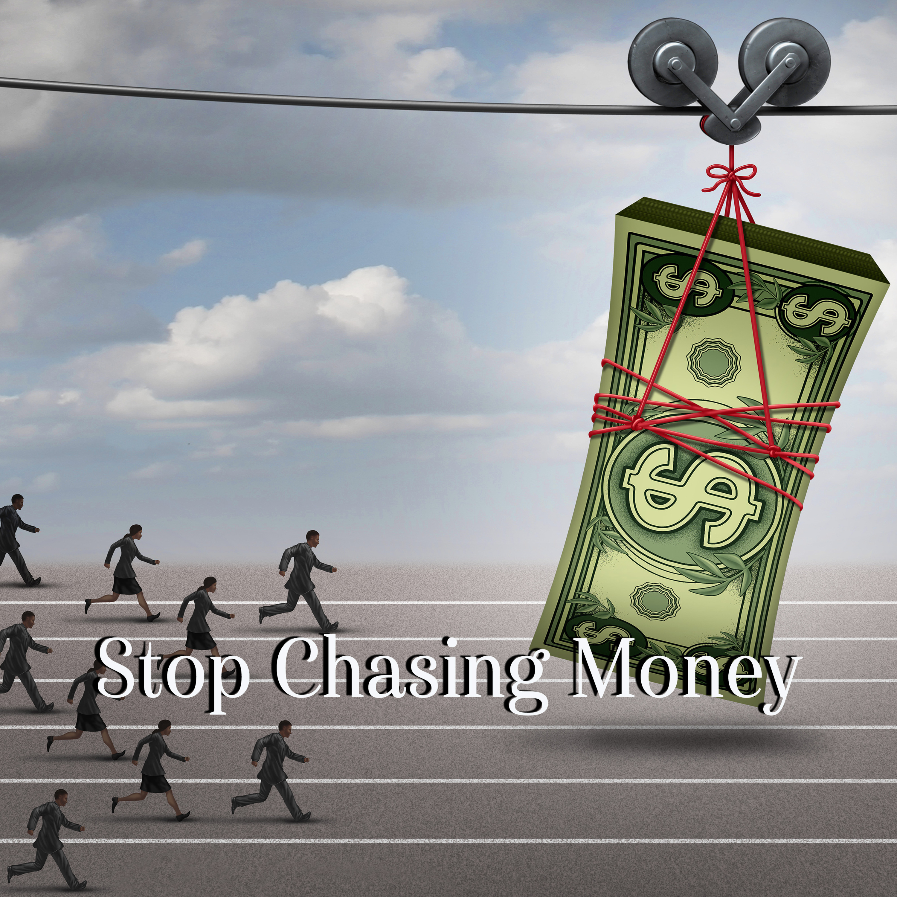Why Not You? Ep. 2 — Stop Chasing Money episode artwork