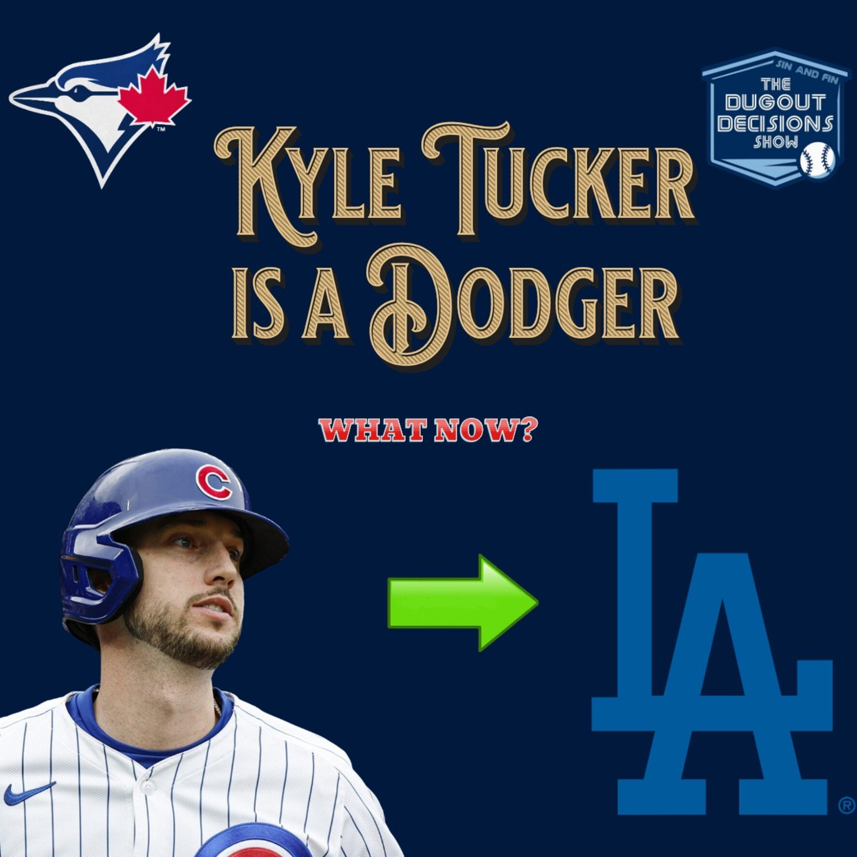 Episode 27: Kyle Tucker Is A Dodger episode artwork