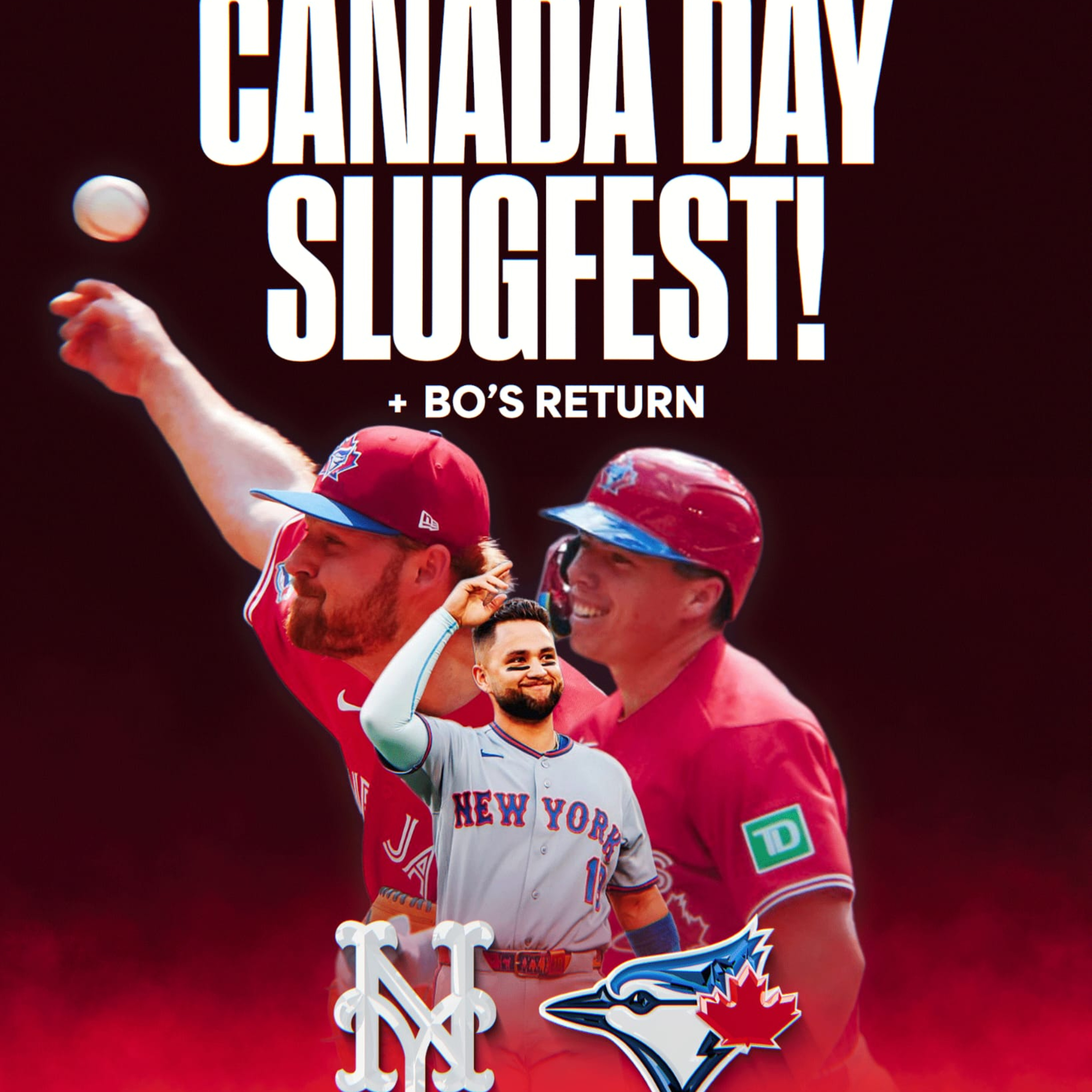 Episode 67: Jays Explode On Canada Day + Bo's Return! episode artwork