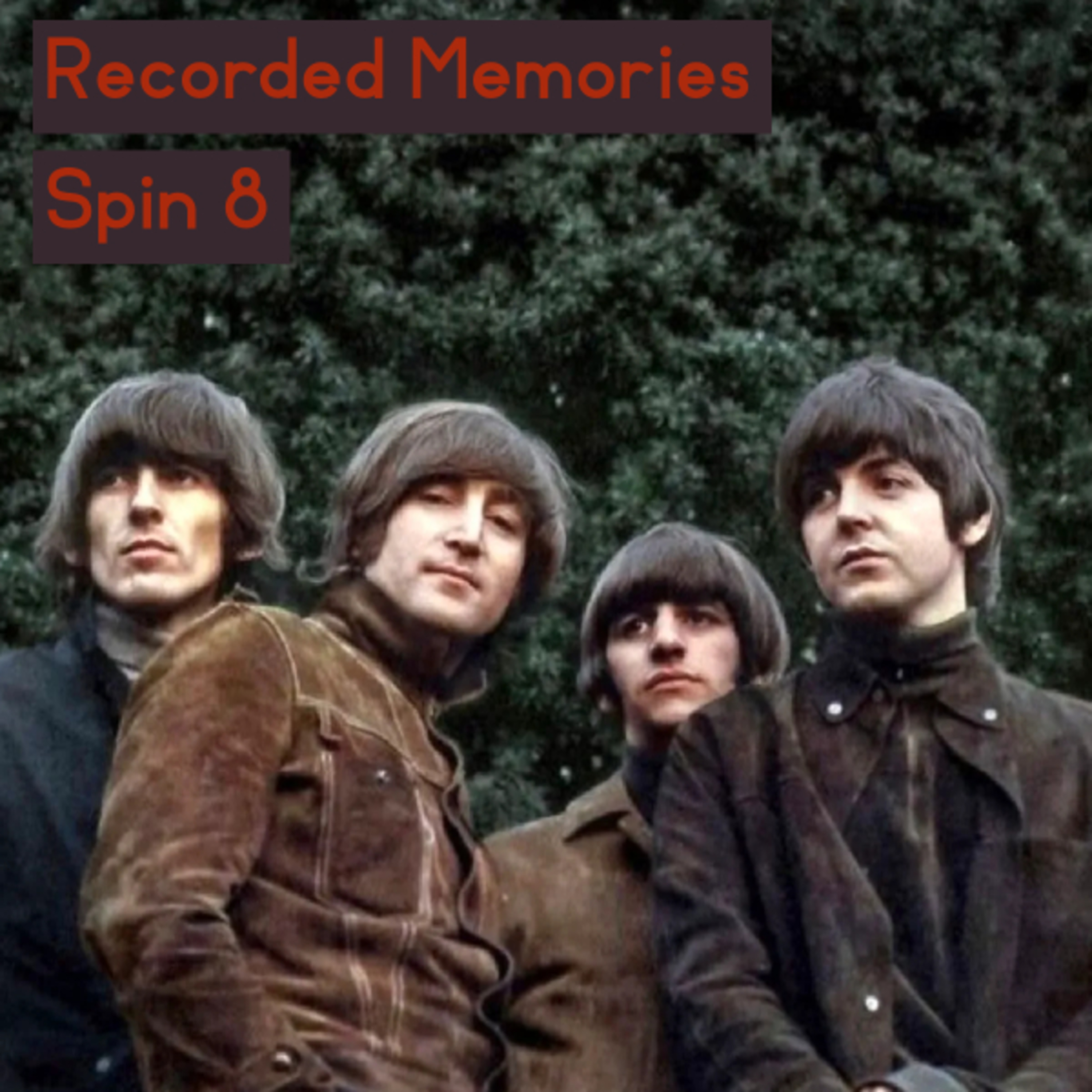 The Evolution of Physical Media, Personal Songwriting and Beatlemania w/ Sam Meister (SPIN 8) | Recorded Memories episode artwork