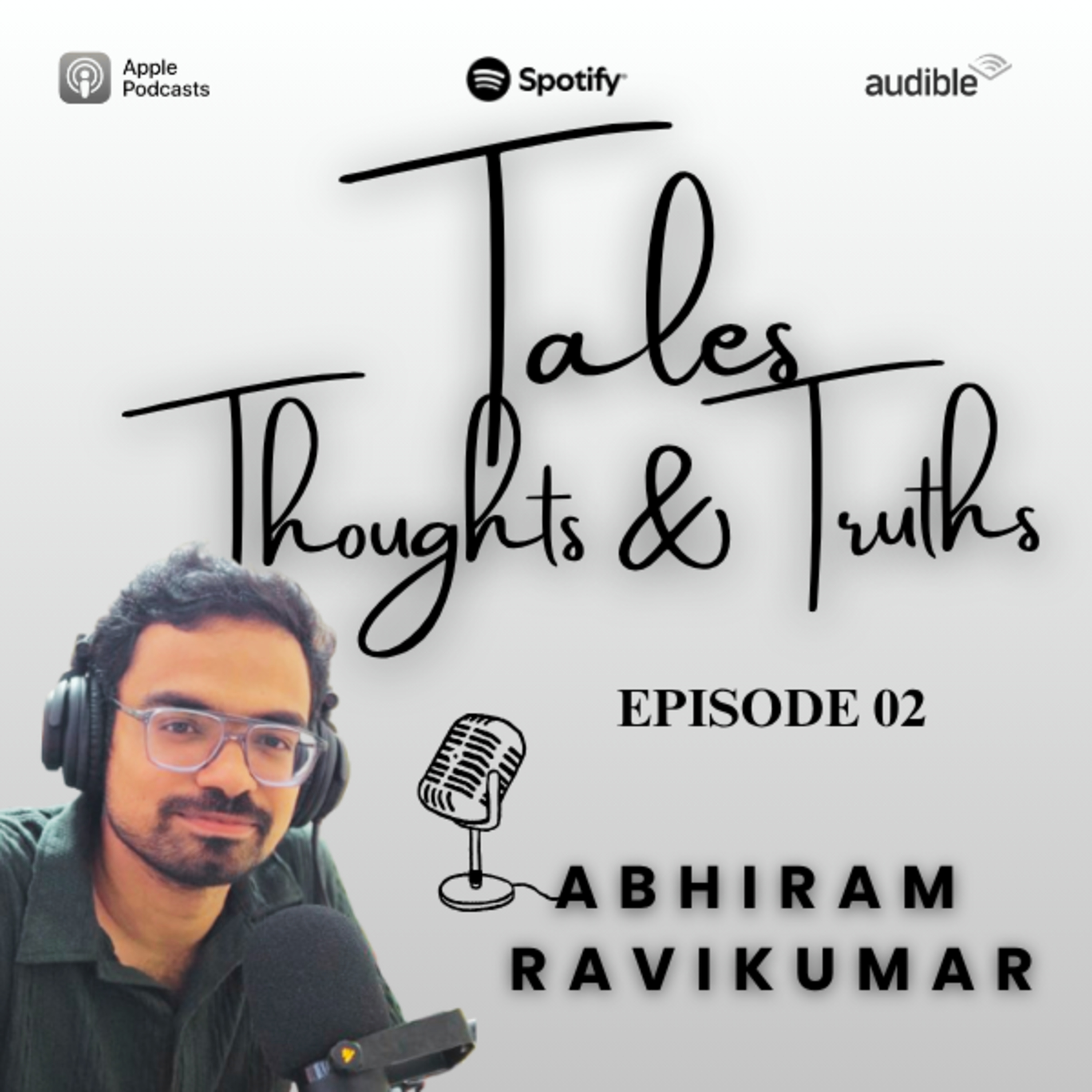 Tales, Thoughts and Truths | Episode 02