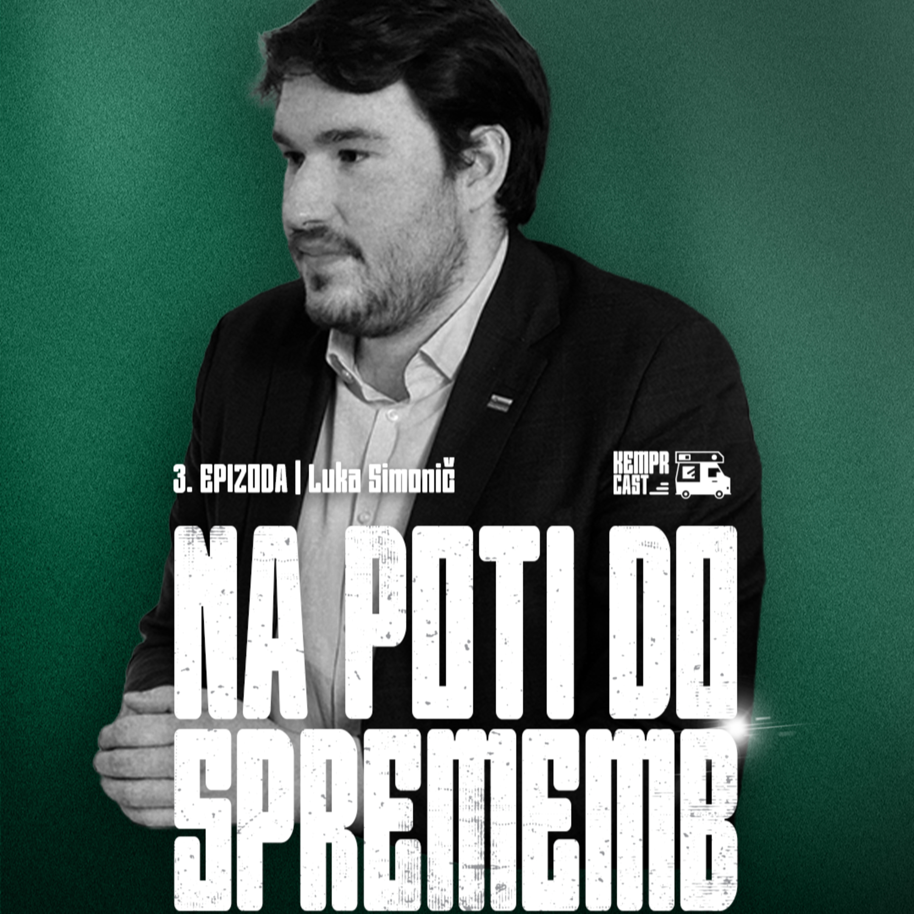 Na poti do sprememb – Luka Simonič | #3