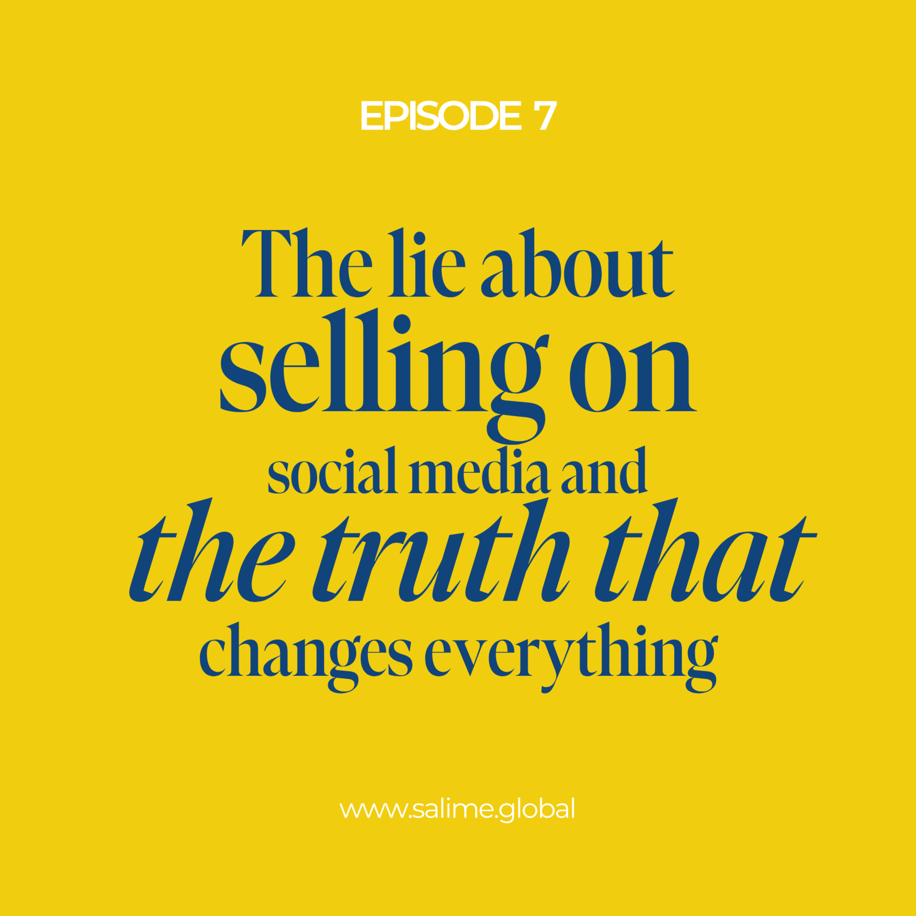 EP. 007 (EN) - The lie about selling on social media and the truth that changes everything.