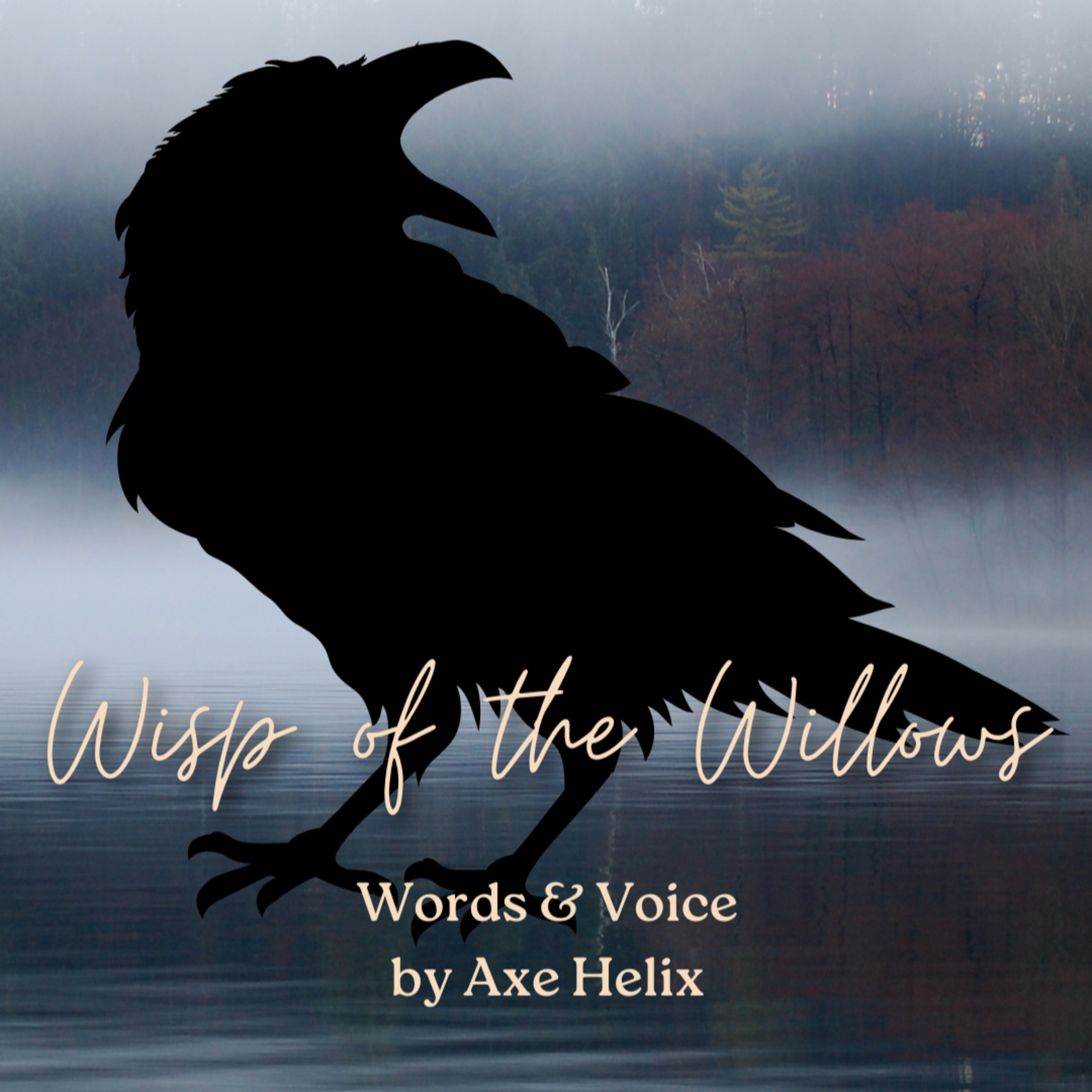 Wisp of the Willow ~ Hushed Verse ~ I am the one to make your heart stagger episode artwork