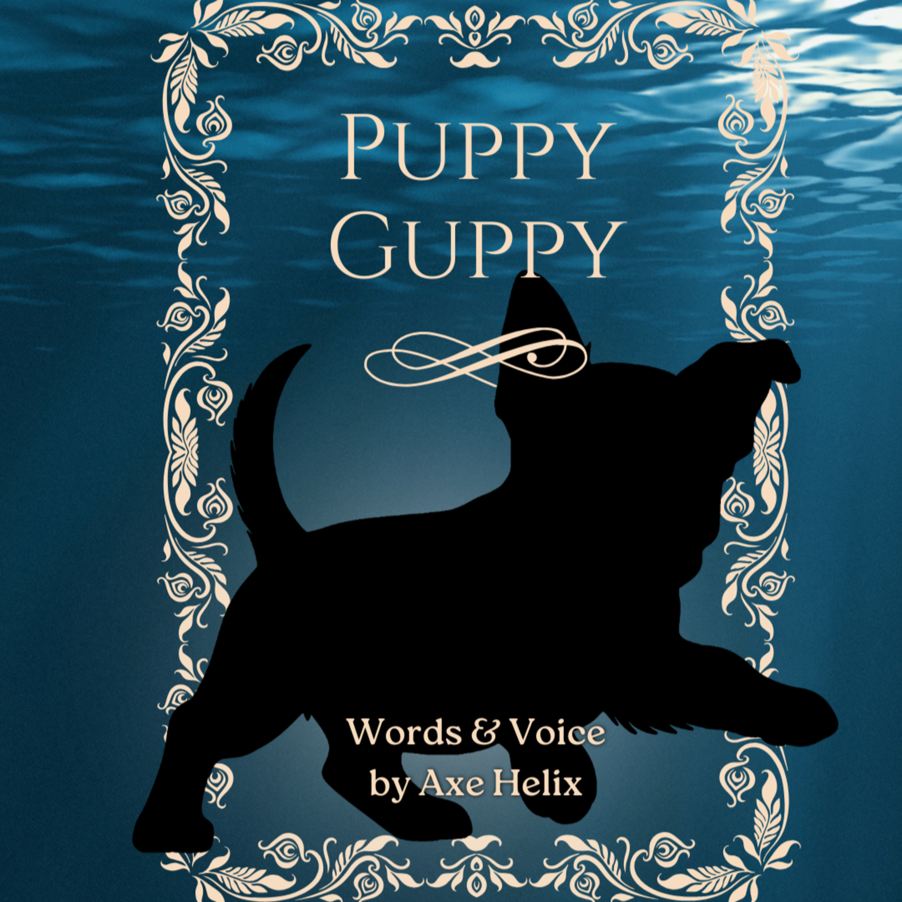Puppy in my Guppy ~ Hushed Verse ~ You are quite funny…little wee pet… episode artwork