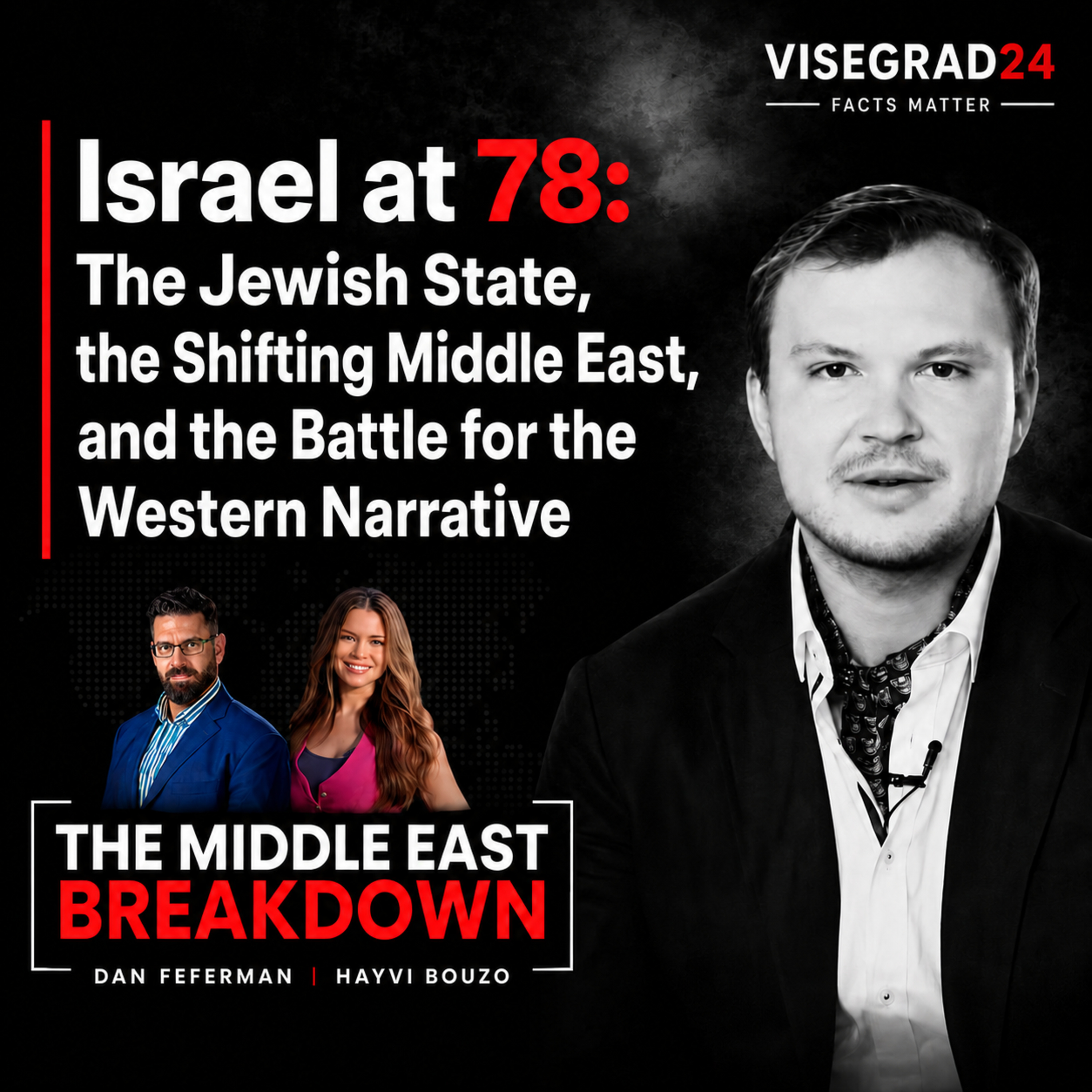 Israel at 78: The Jewish State, the Shifting Middle East, and the Battle for the Western Narrative episode artwork