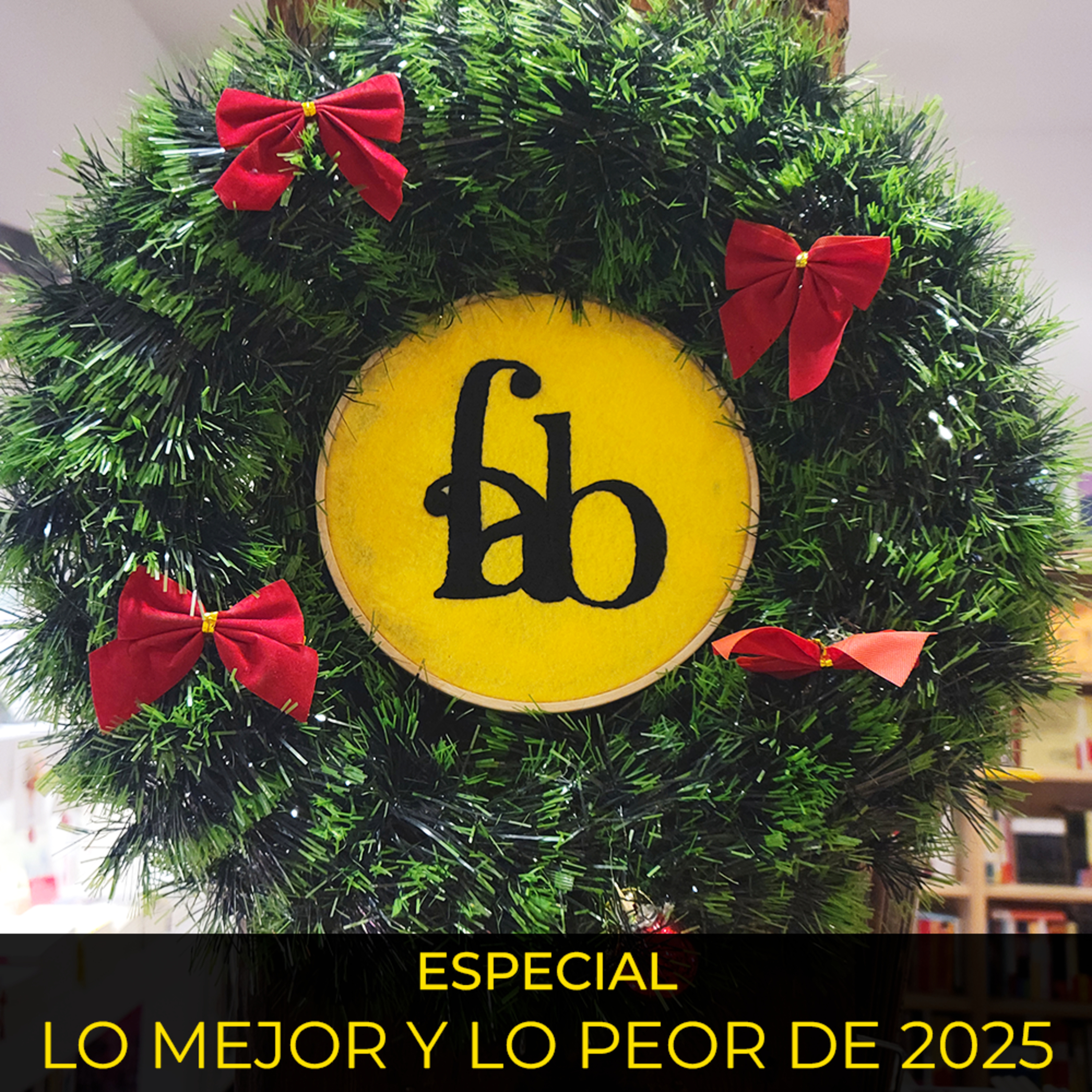 Especial Navidad: lo mejor y lo peor de 2025 episode artwork