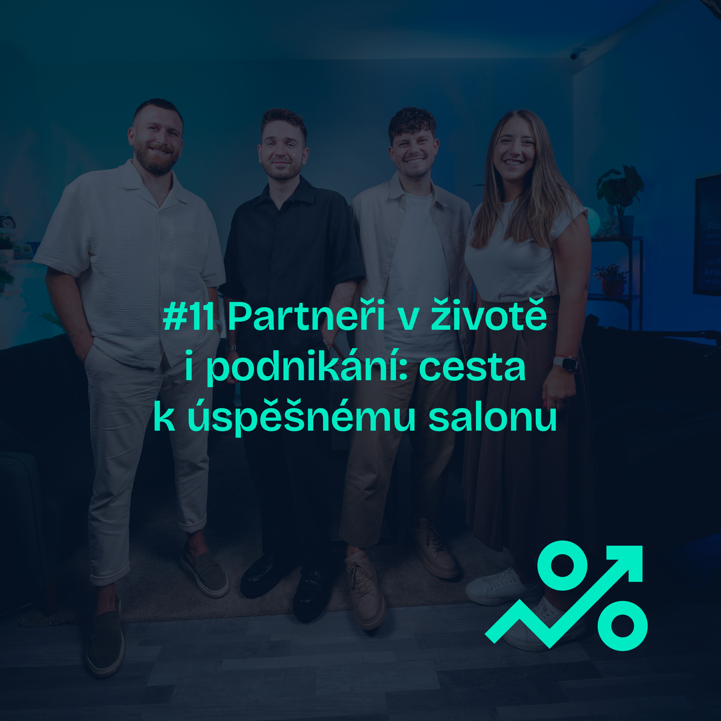 #11 Partneři v životě i podnikání: cesta k úspěšnému salonu episode artwork