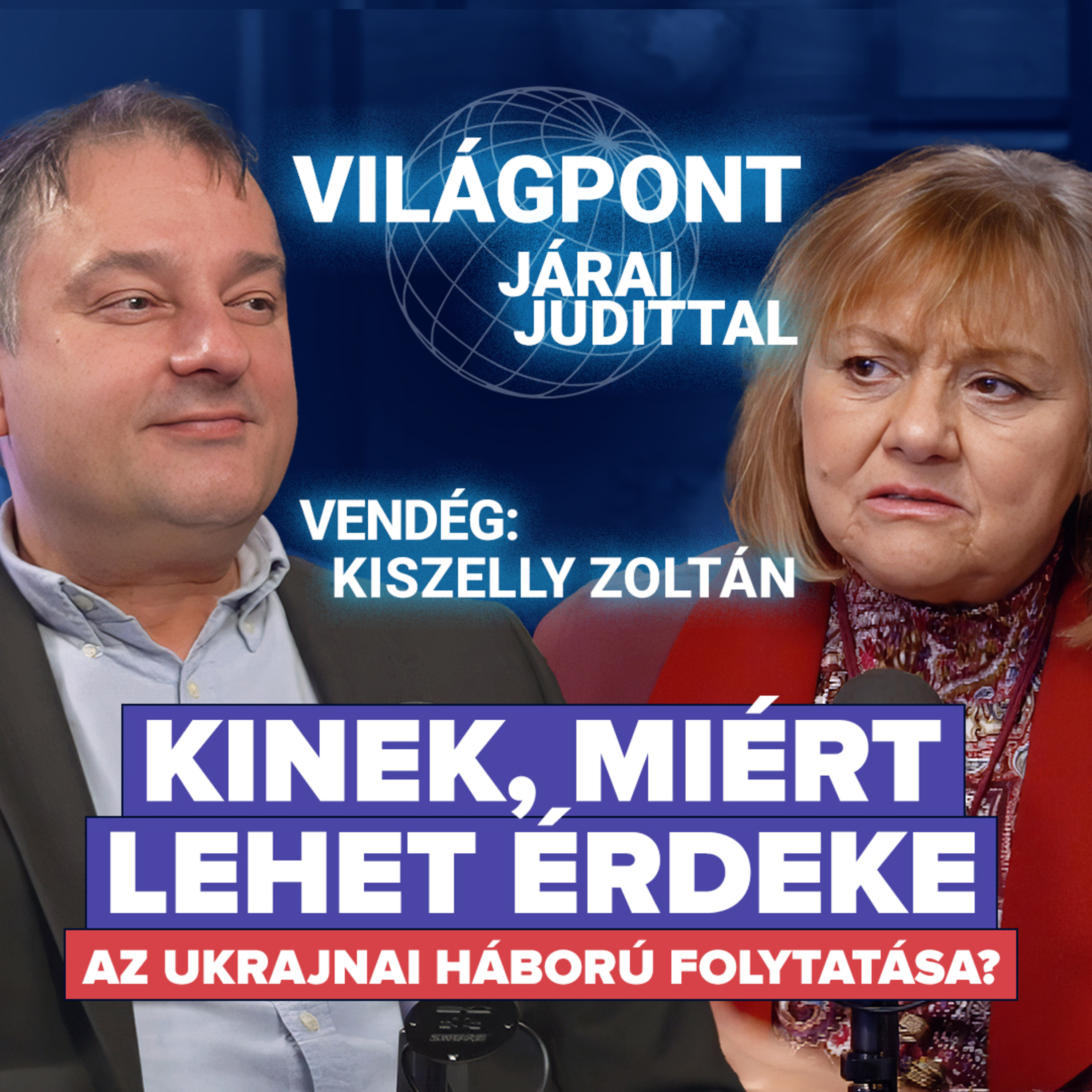 Kinek, miért lehet érdeke az ukrajnai háború folytatása? #007