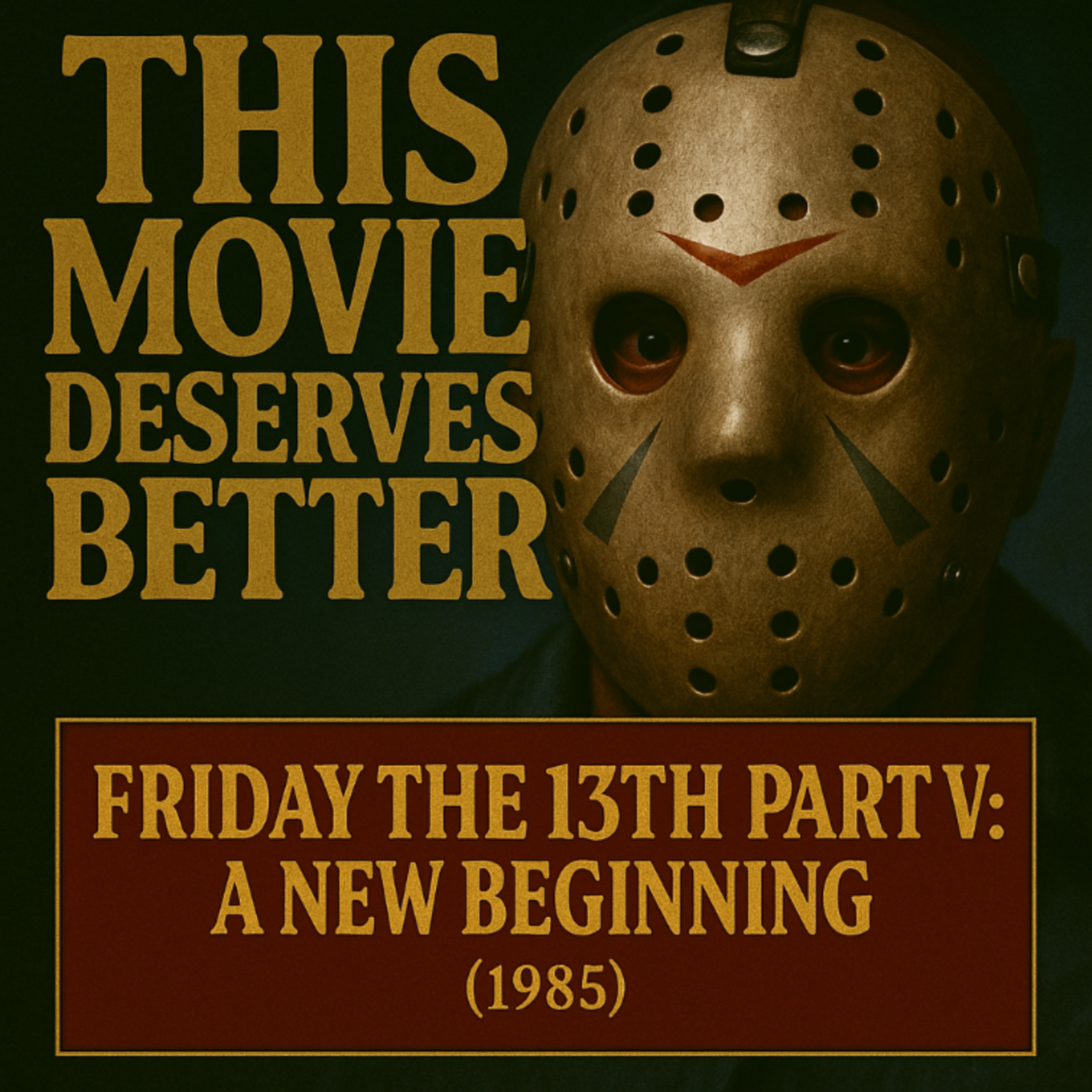 Friday the 13th Part V: The One Where Jason… Isn’t Jason? episode artwork