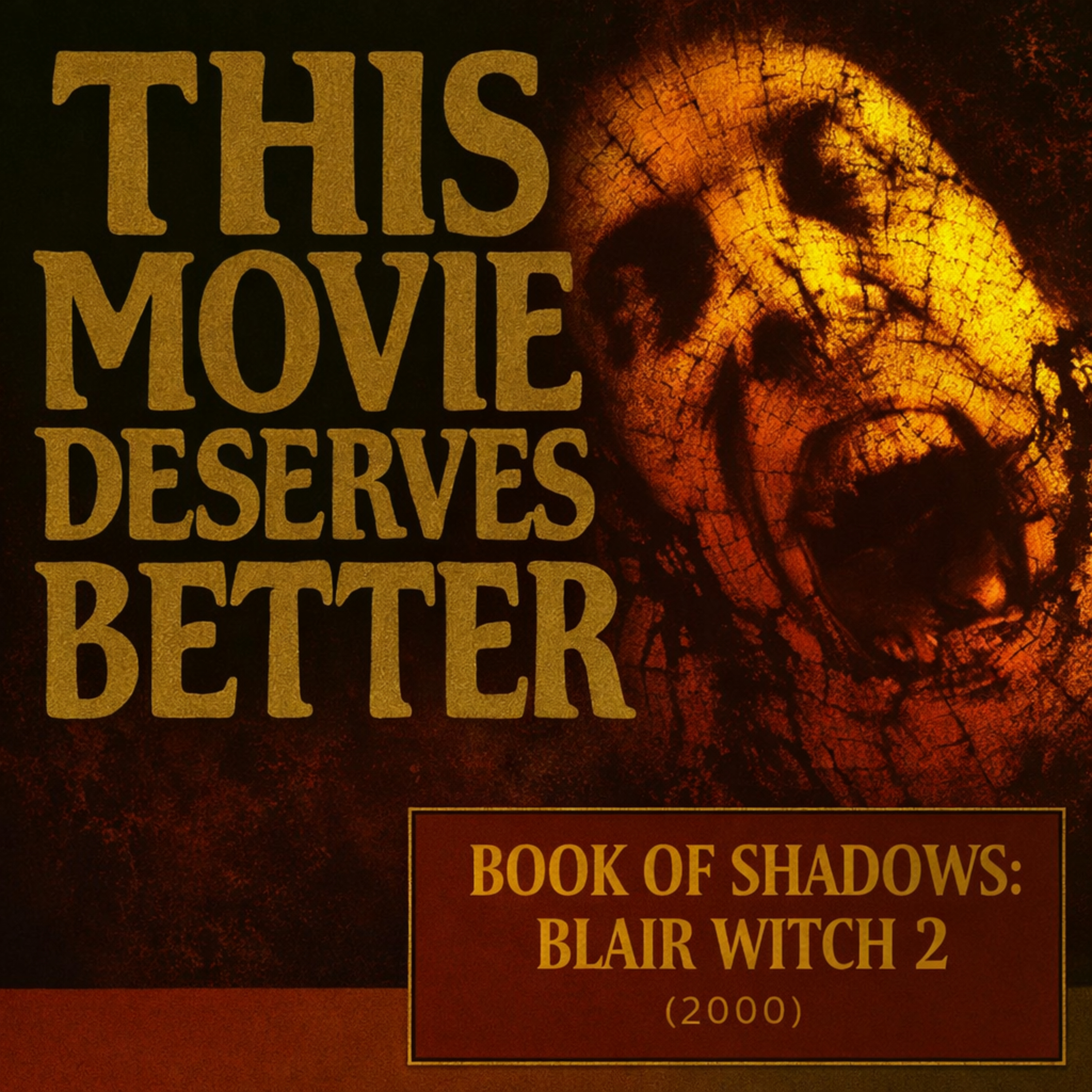Blair Witch 2: The Horror Sequel Everyone Hated (But Shouldn't Have) episode artwork