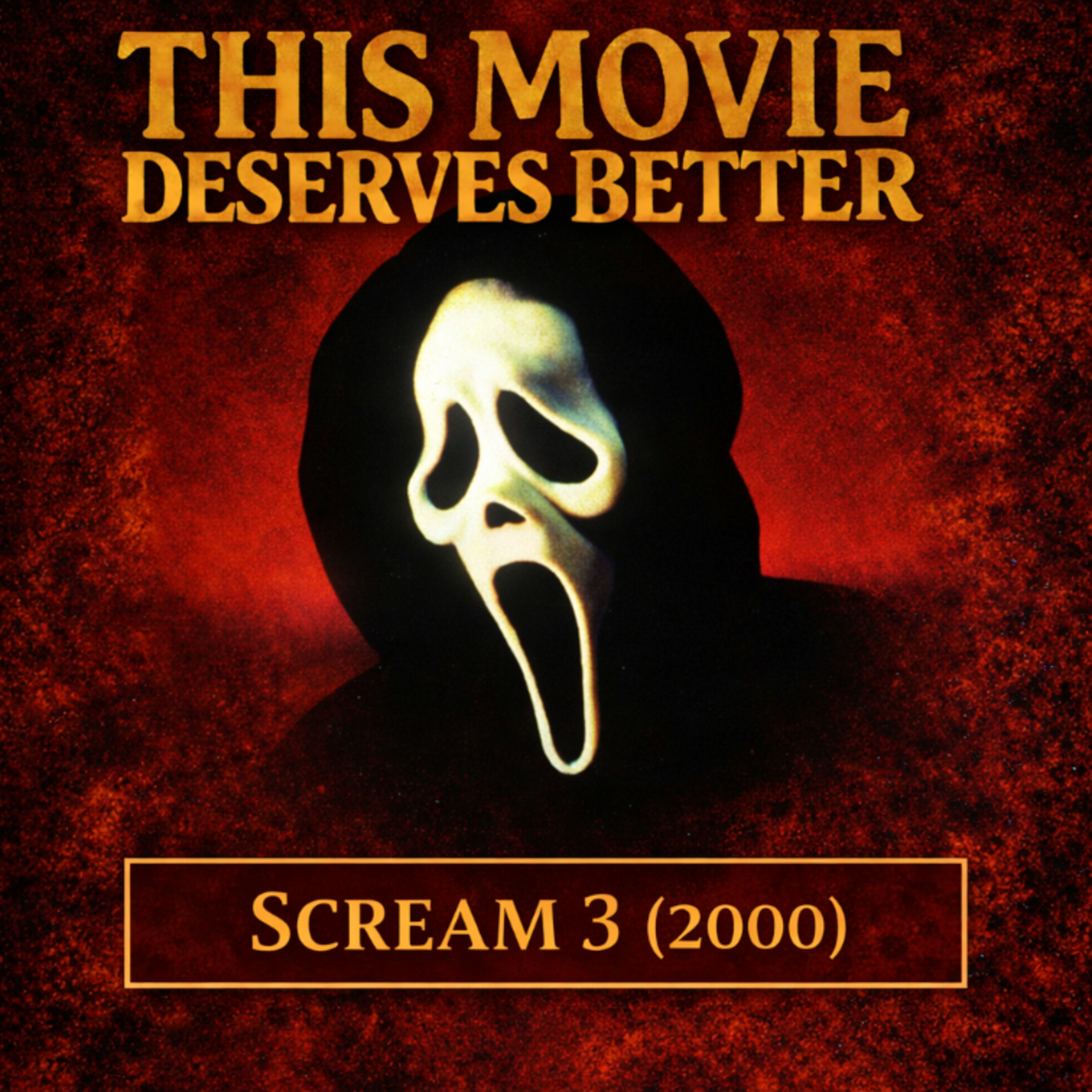 Scream 3 (2000) - NOT the Worst in the Franchise episode artwork