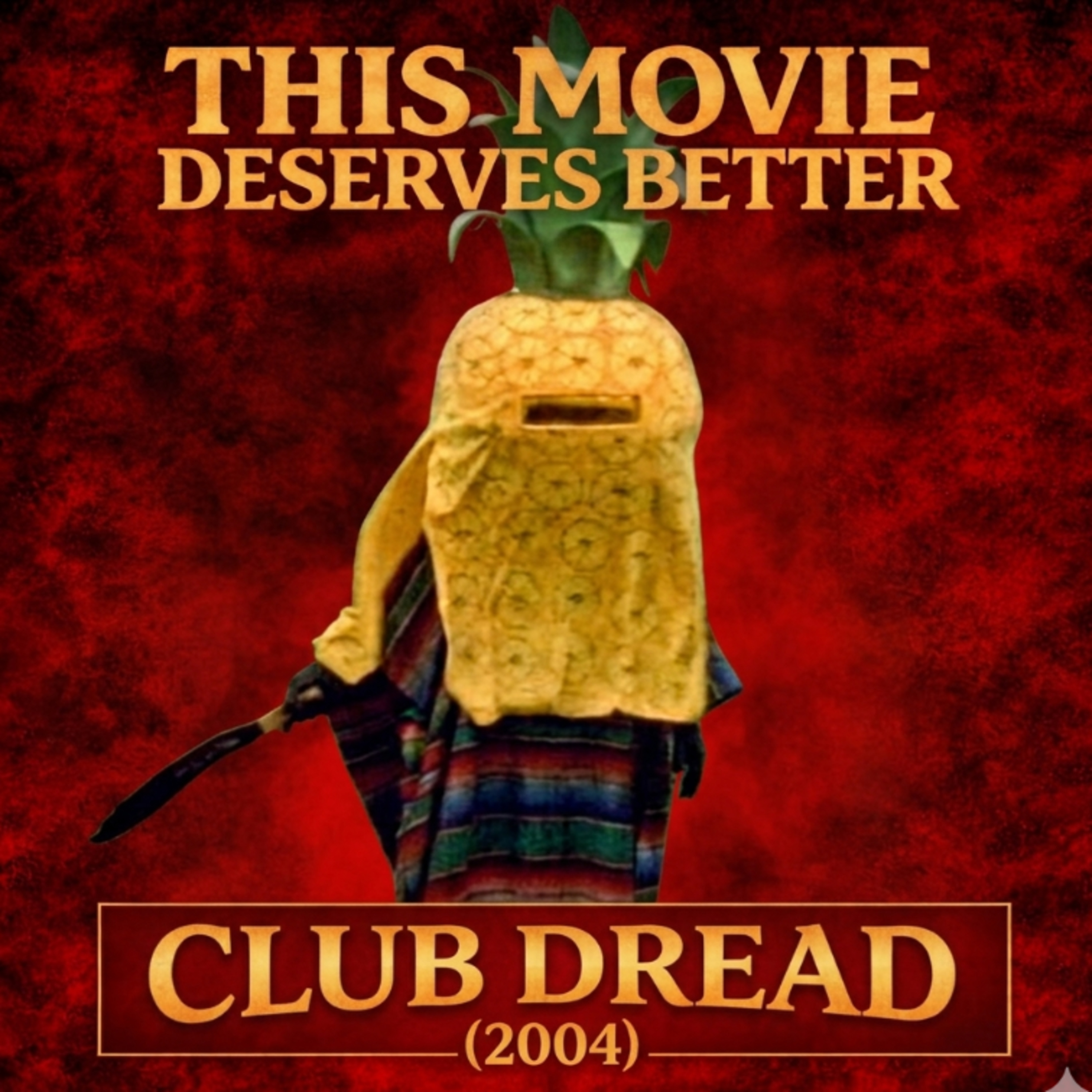 Club Dread (2004) - The Slasher Comedy That Got Buried episode artwork