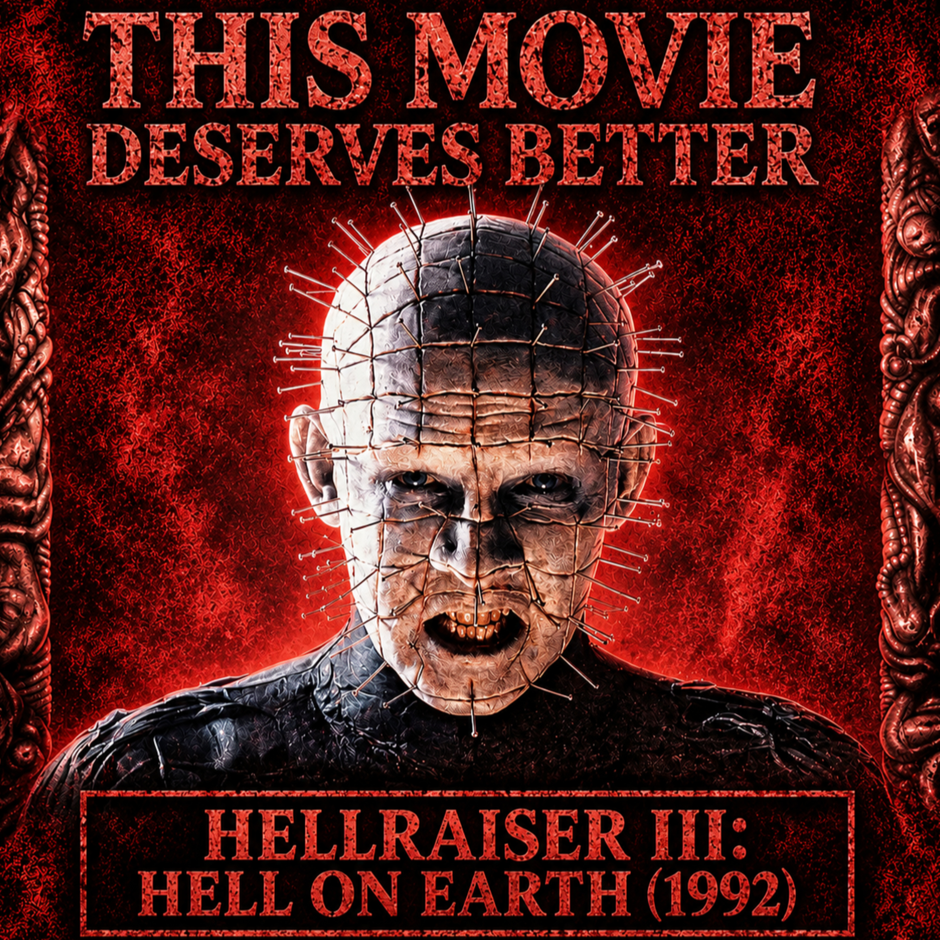 Hellraiser III: Hell on Earth - The Fanbase Got This One Wrong episode artwork