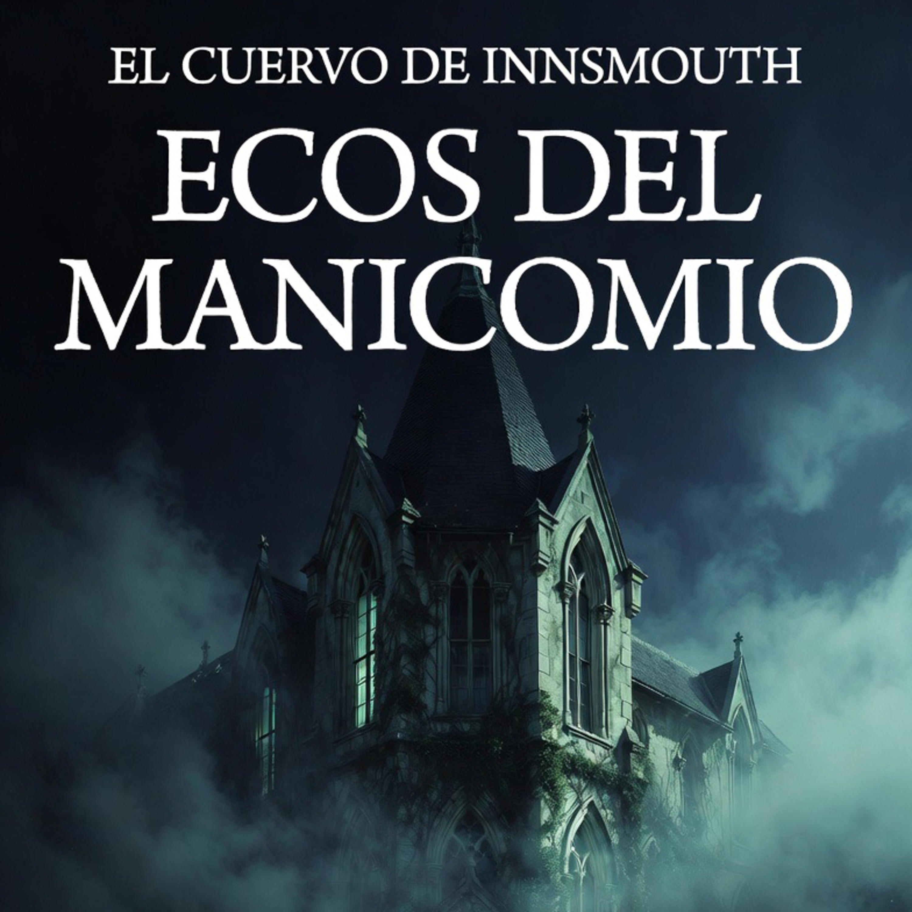 Ecos del manicomio episode artwork