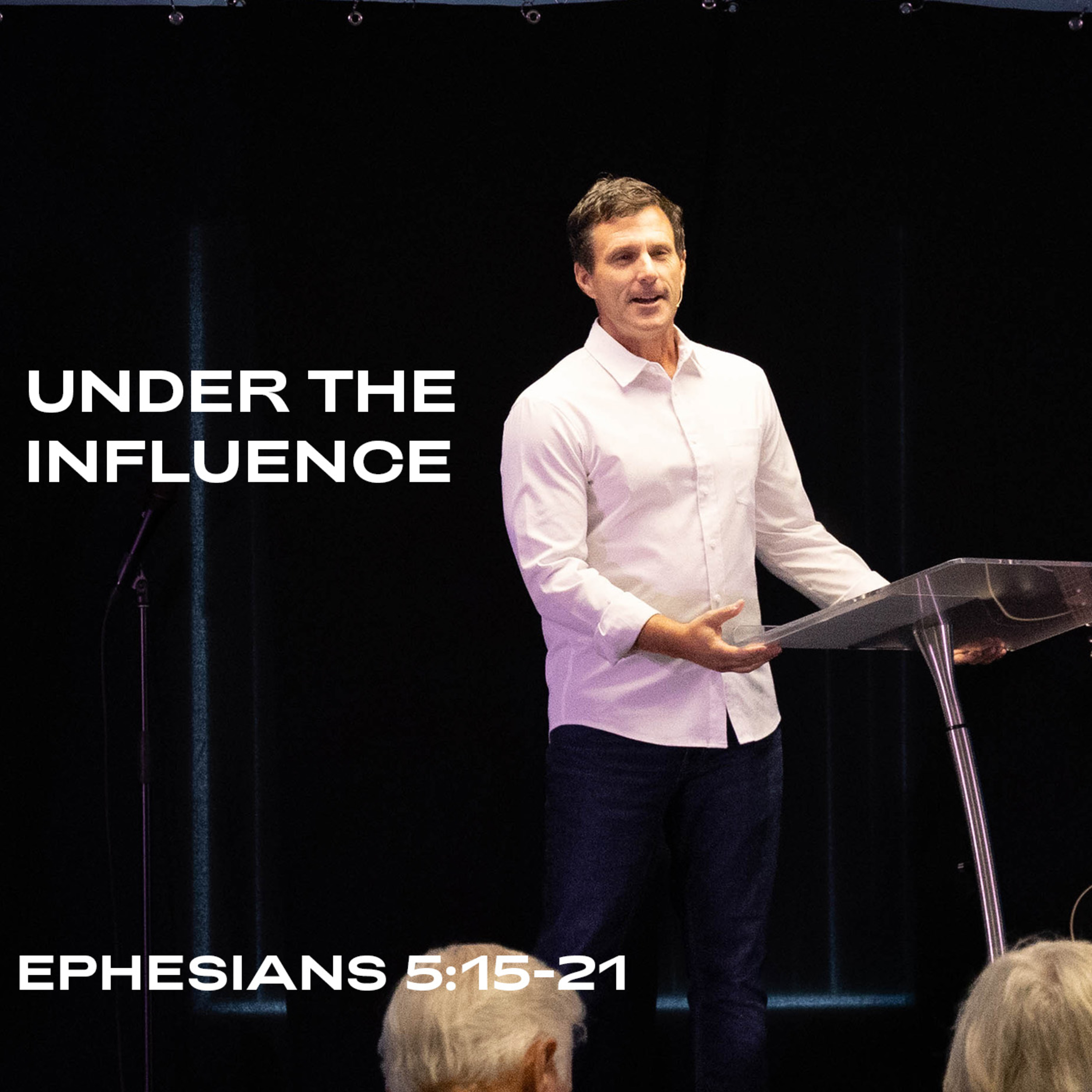 Under The Influence | Ephesians 5:15-21 | Pastor Trent Griffith episode artwork