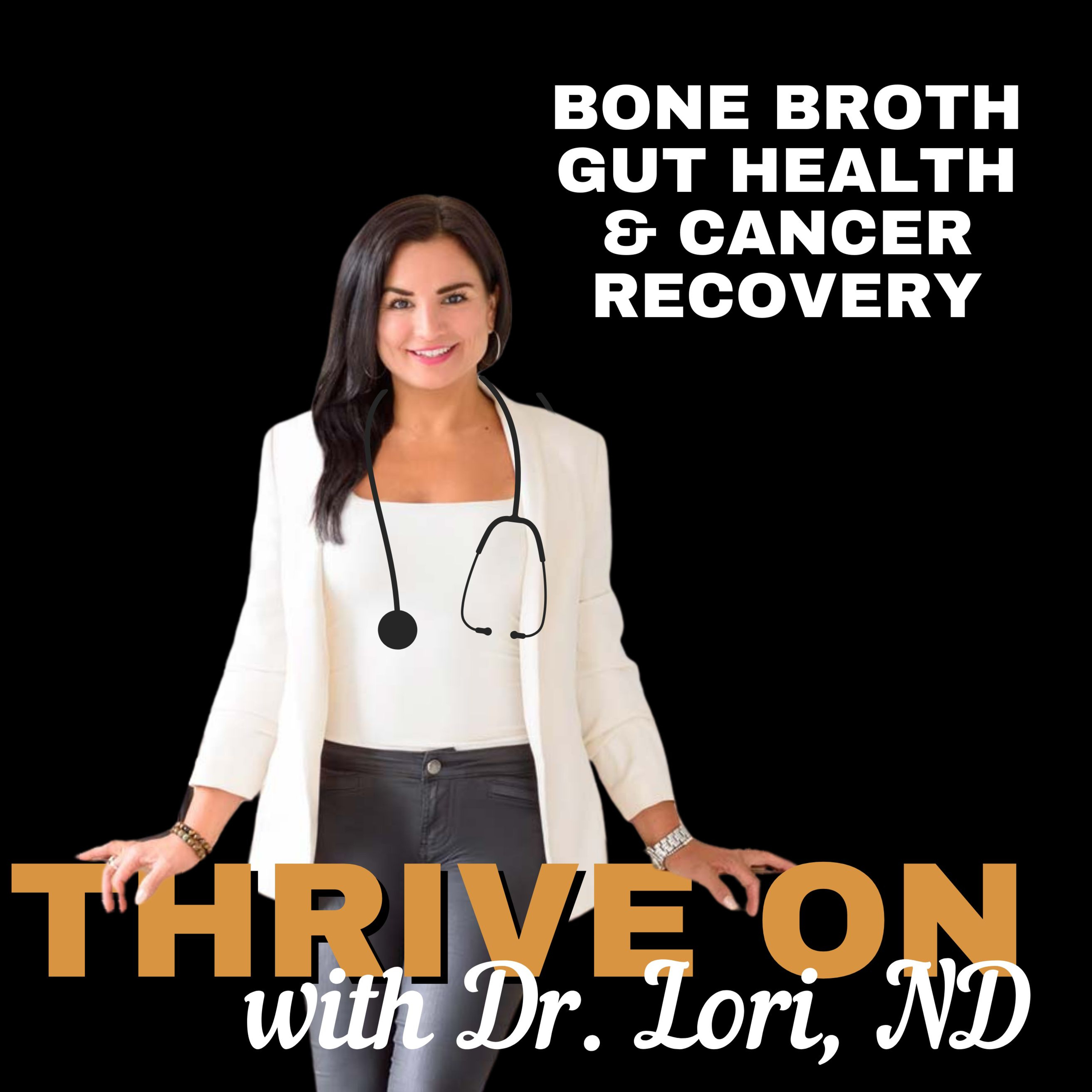 What to Know About Bone Broth Gut Health & Cancer Recovery episode artwork