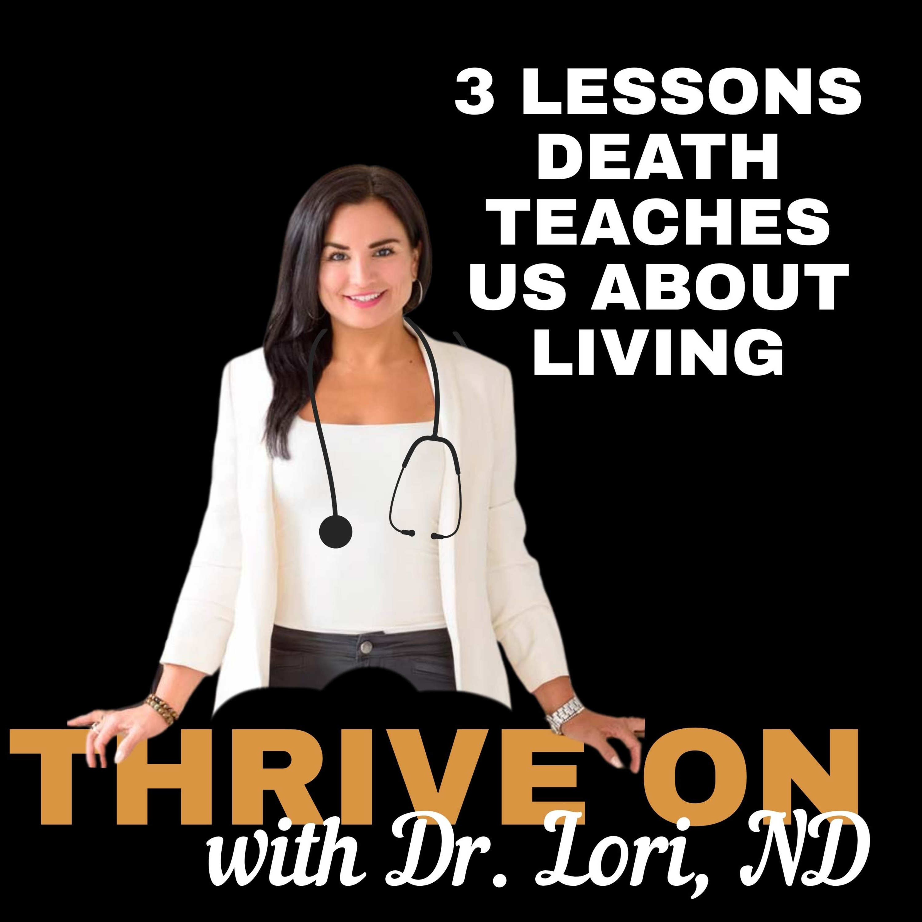 3 Lessons Illness, Cancer, & Death Teach Us About Living episode artwork