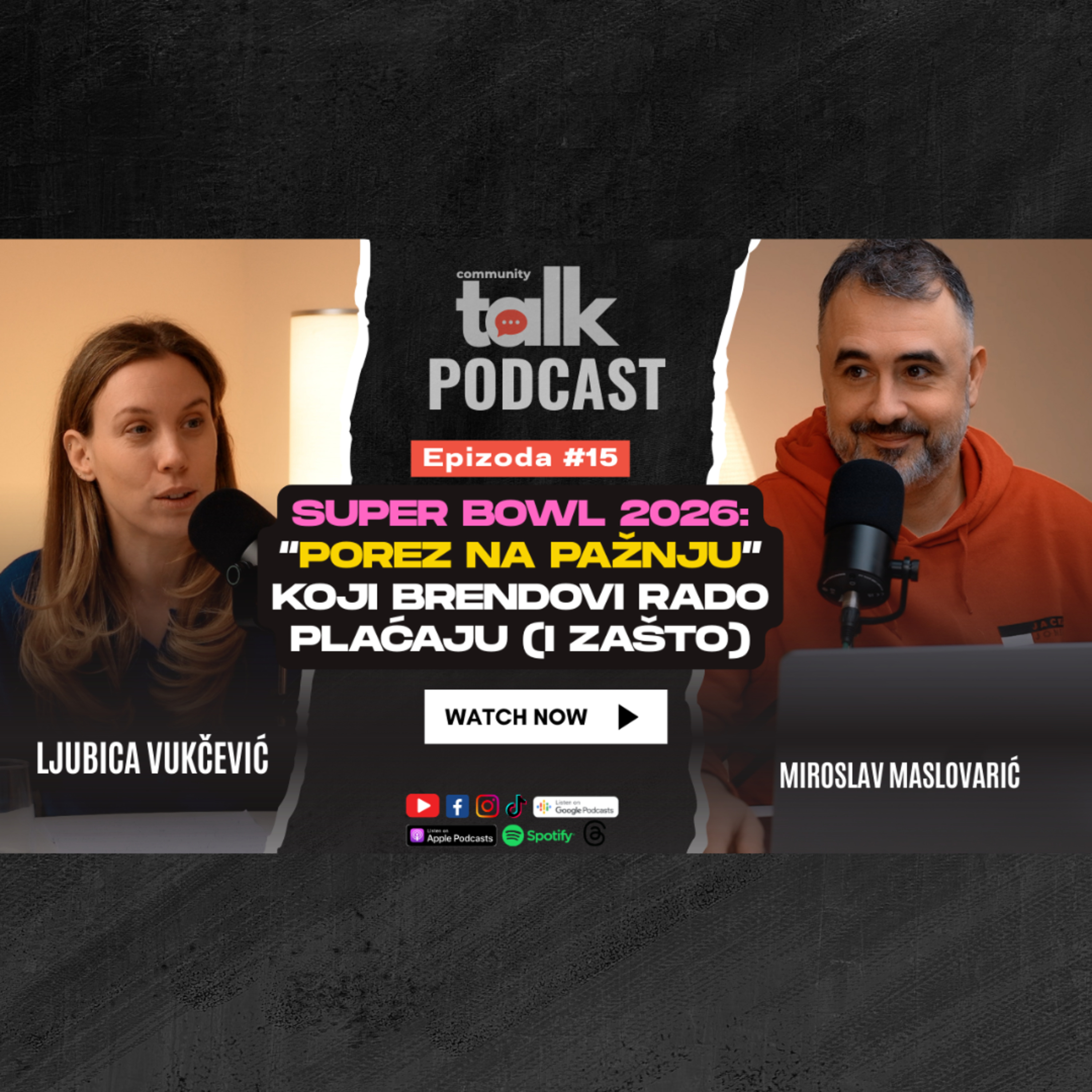 Super Bowl 2026: “Porez na pažnju” koji brendovi rado plaćaju (i zašto) | Community Talk Ep.15
