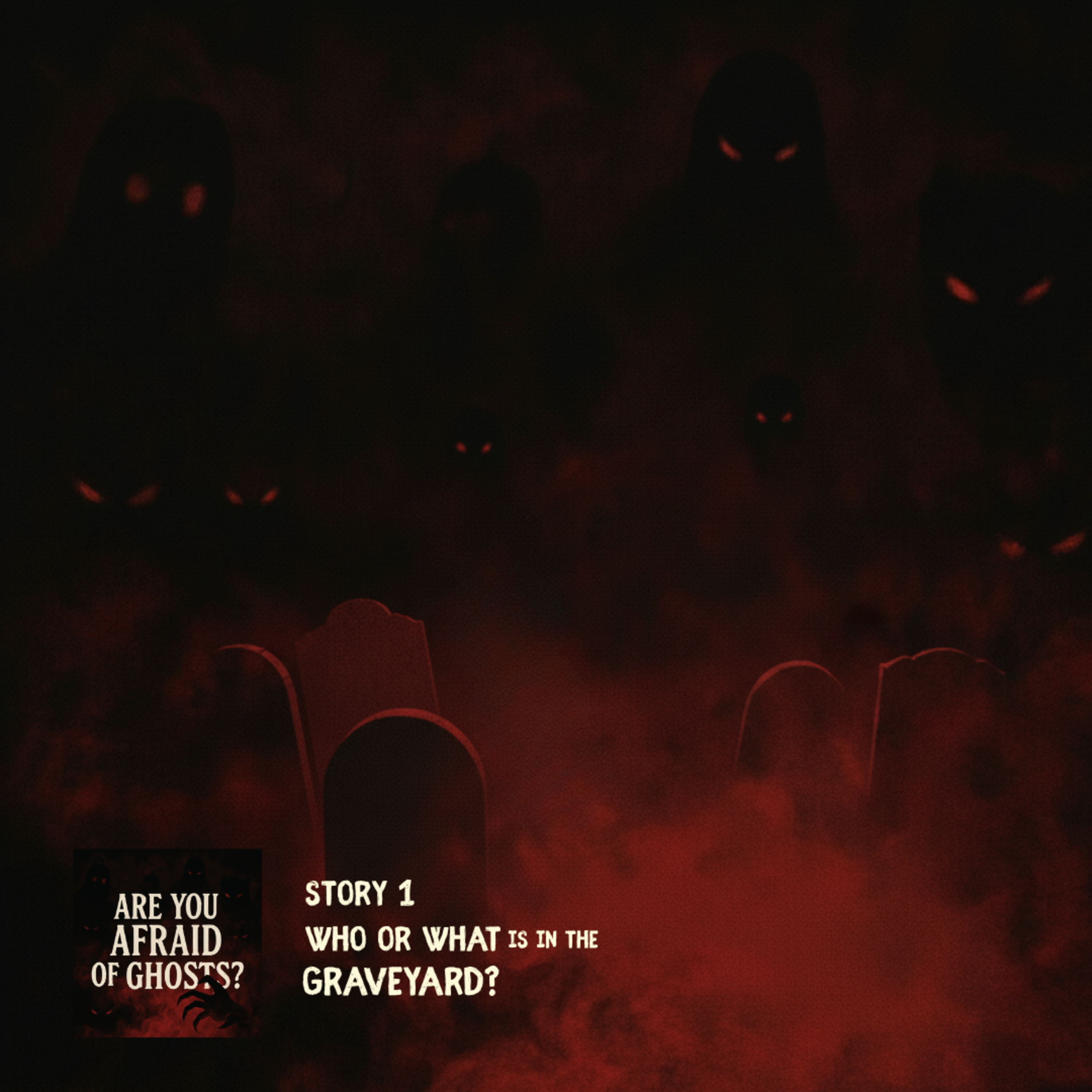 Story #1: Who or What Is in The Grave?  episode artwork