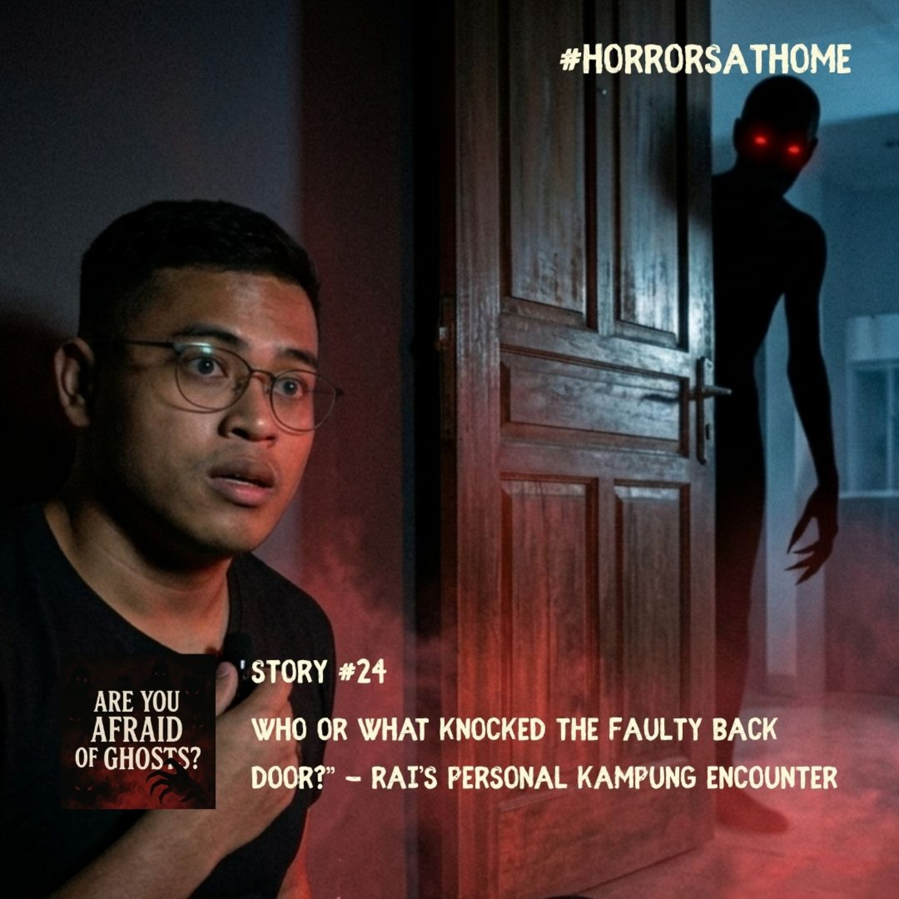 STORY #24 - “Who or What knocked the faulty back door?” - Rai’s Personal Kampung Encounter episode artwork