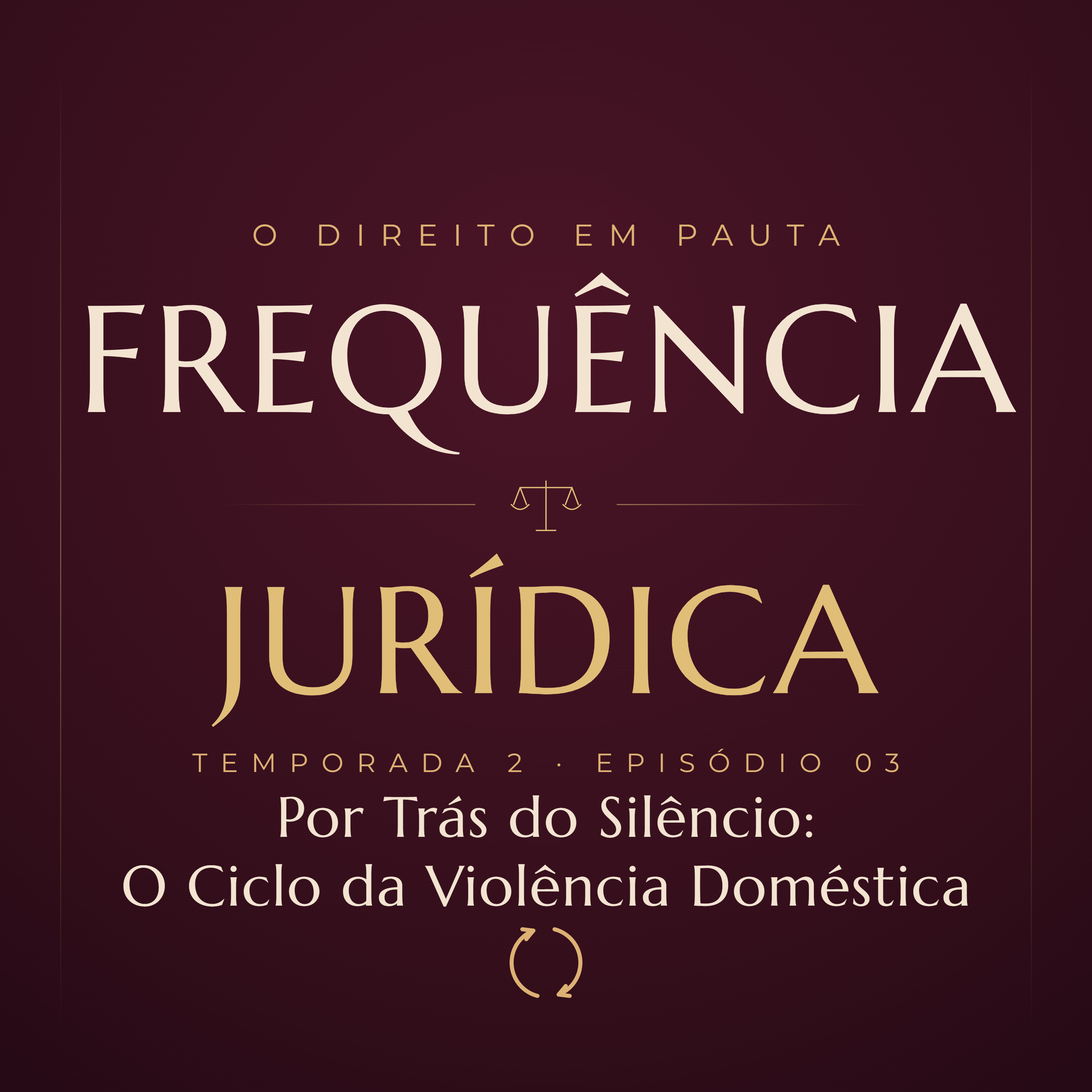 Por Trás do Silêncio: O Ciclo da Violência Doméstica episode artwork