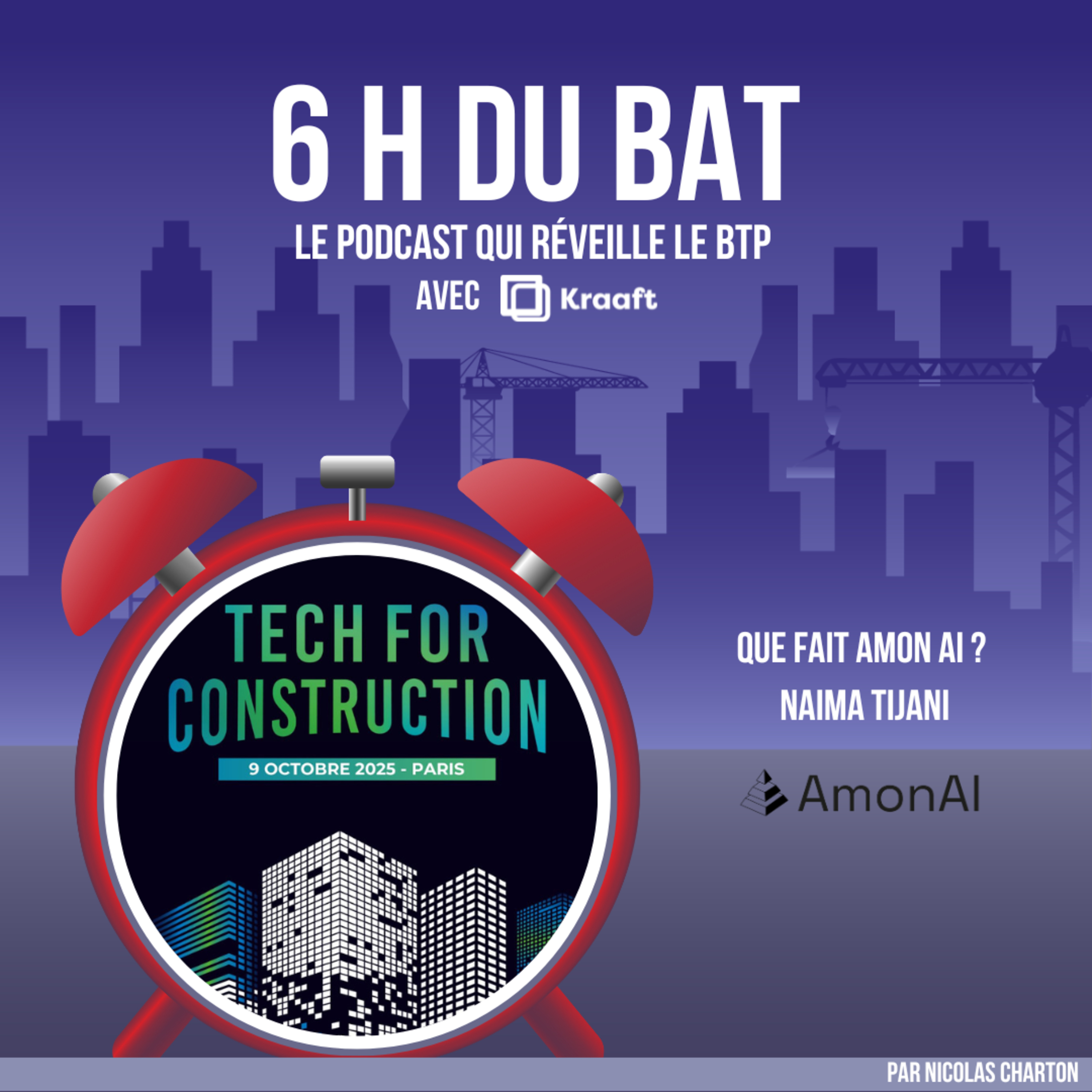6H DU BAT X Tech For Construction - Mais que fait AmonAI ?  episode artwork