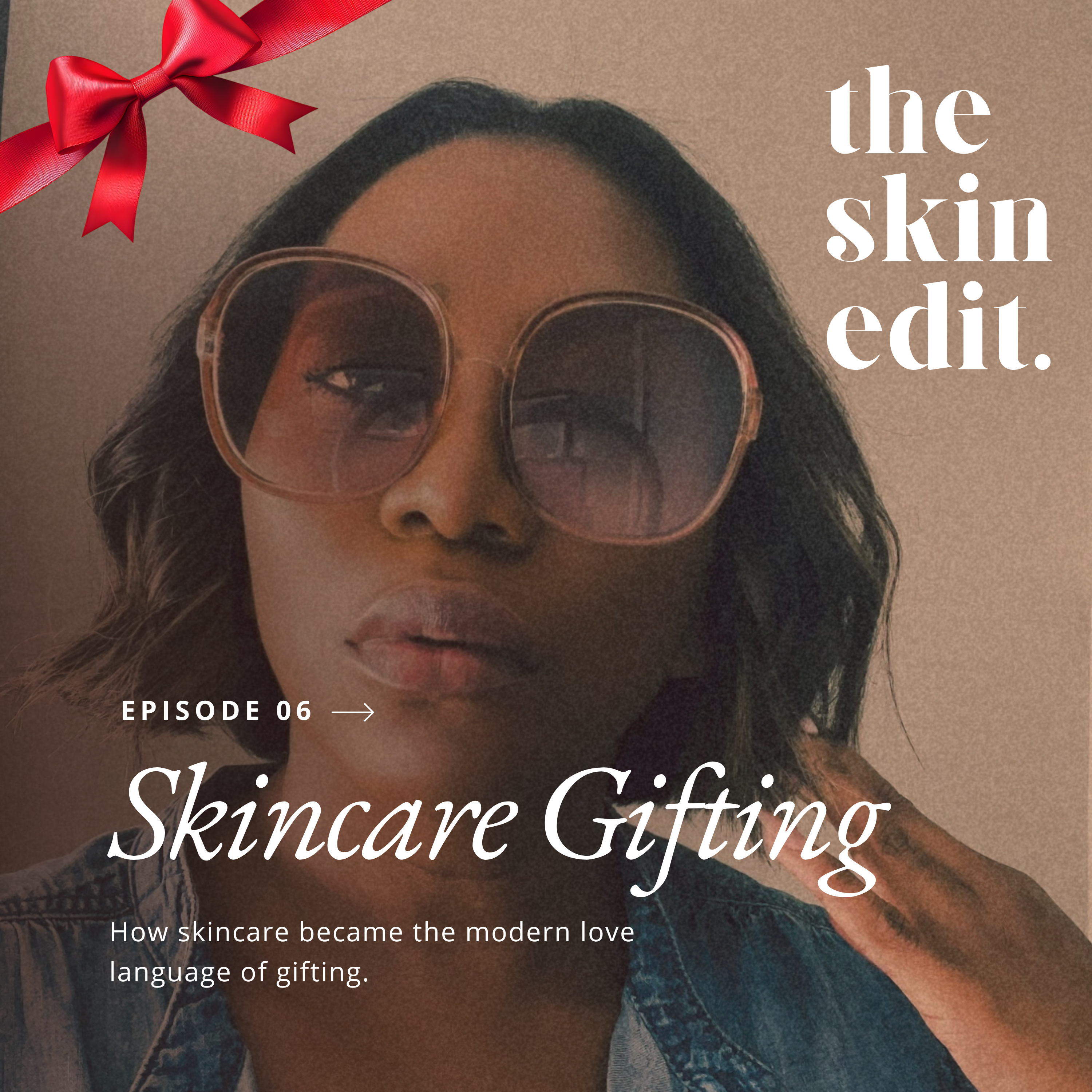 How Skincare Became the Modern Love Language of Gifting episode artwork