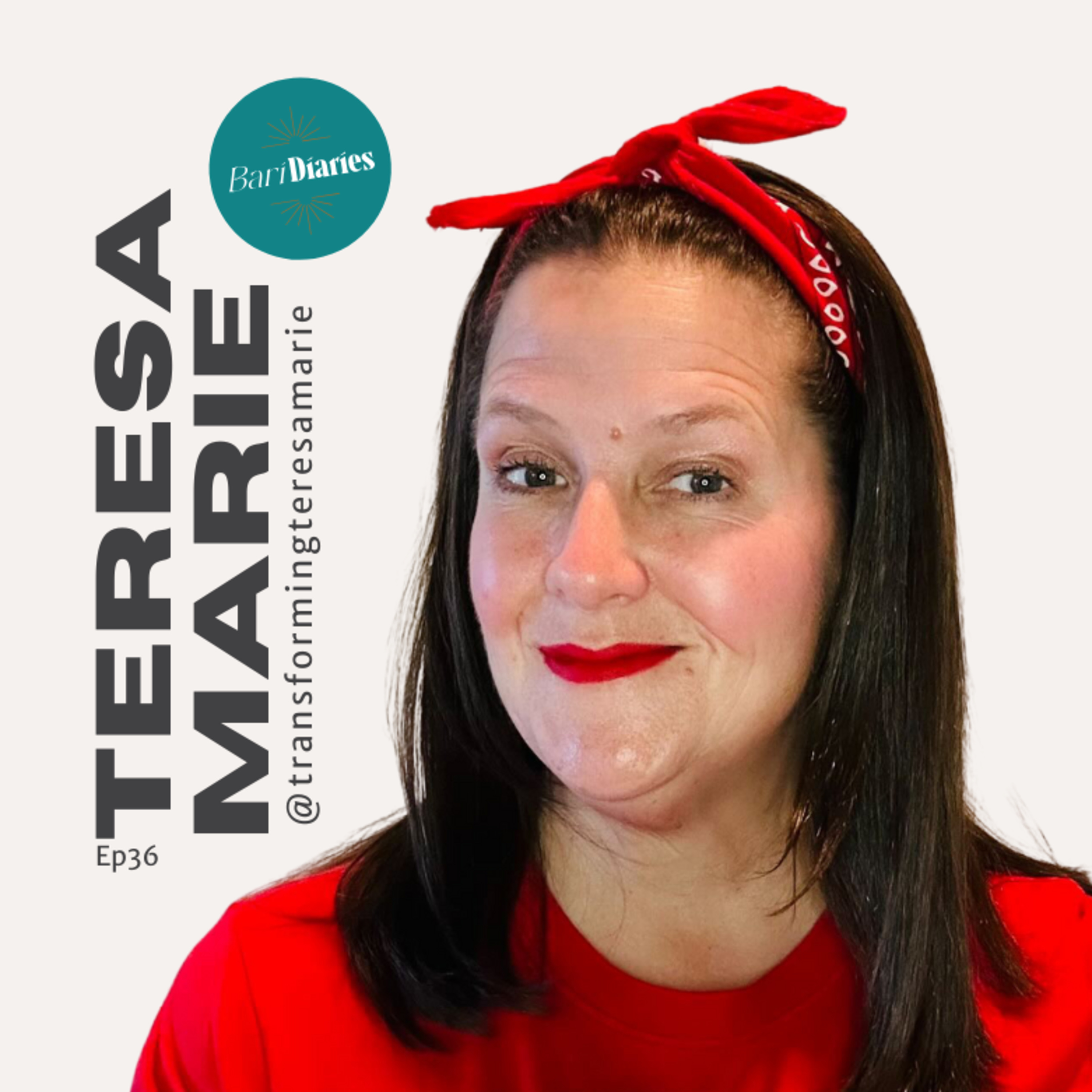 Ep36 Teresa Marie @transformingteresamarie episode artwork