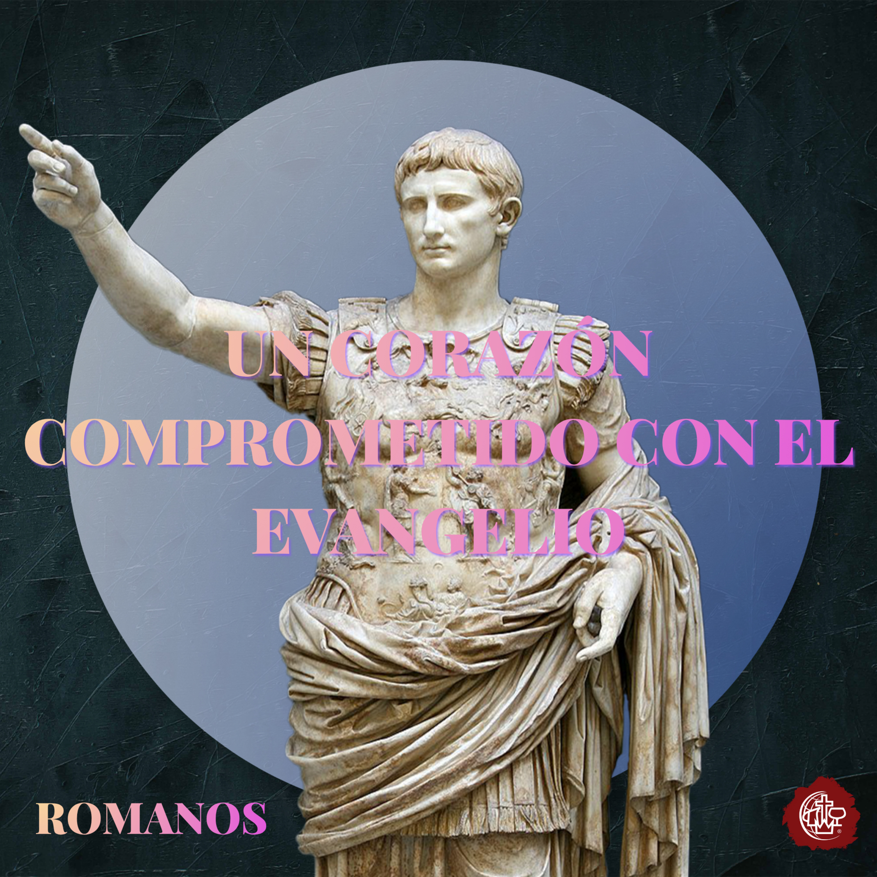 2. Un Corazón Comprometido Con El Evangelio episode artwork