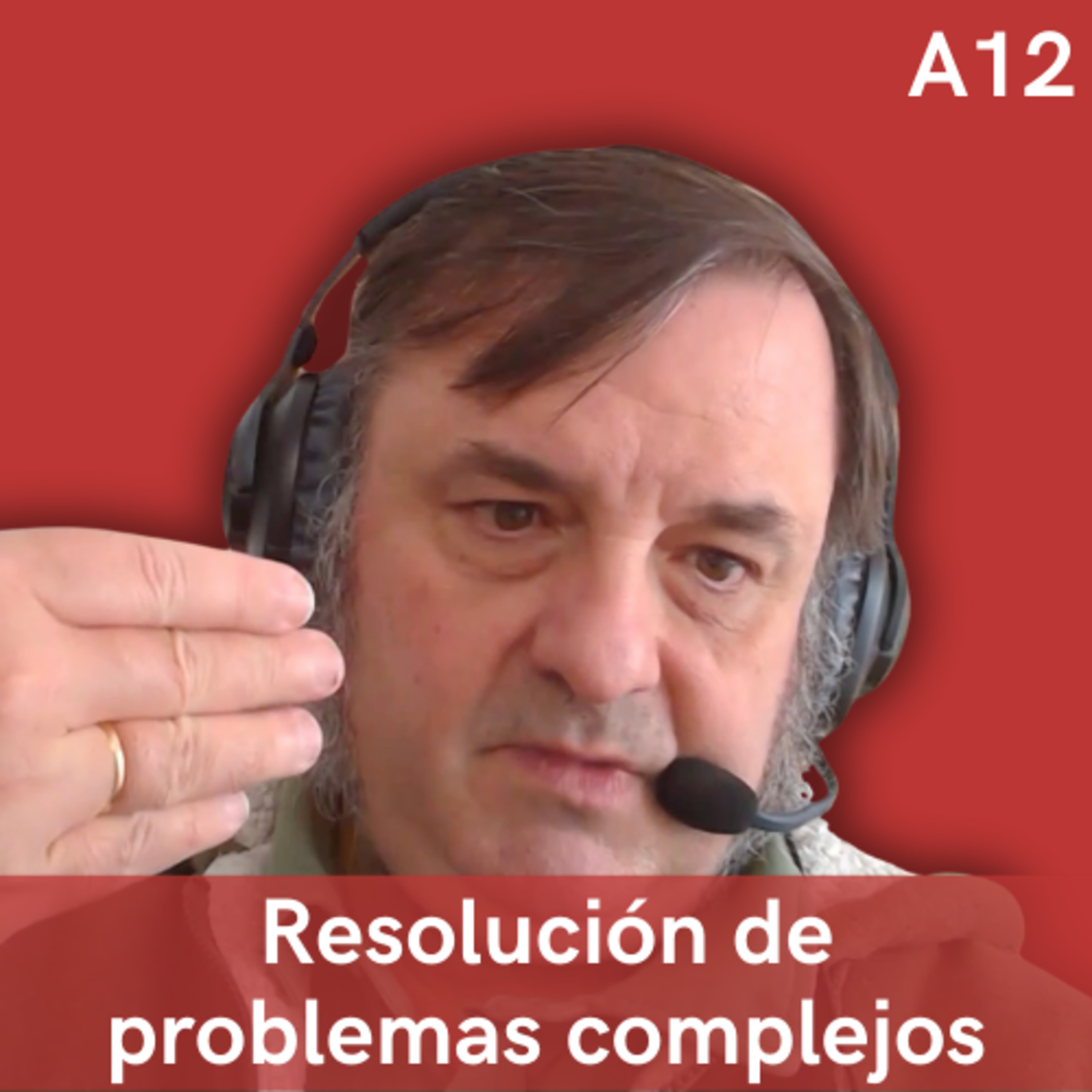 A12. Resolución de problemas complejos, altas capacidades, IA y lo que se viene, con Javier G. Recuenco episode artwork