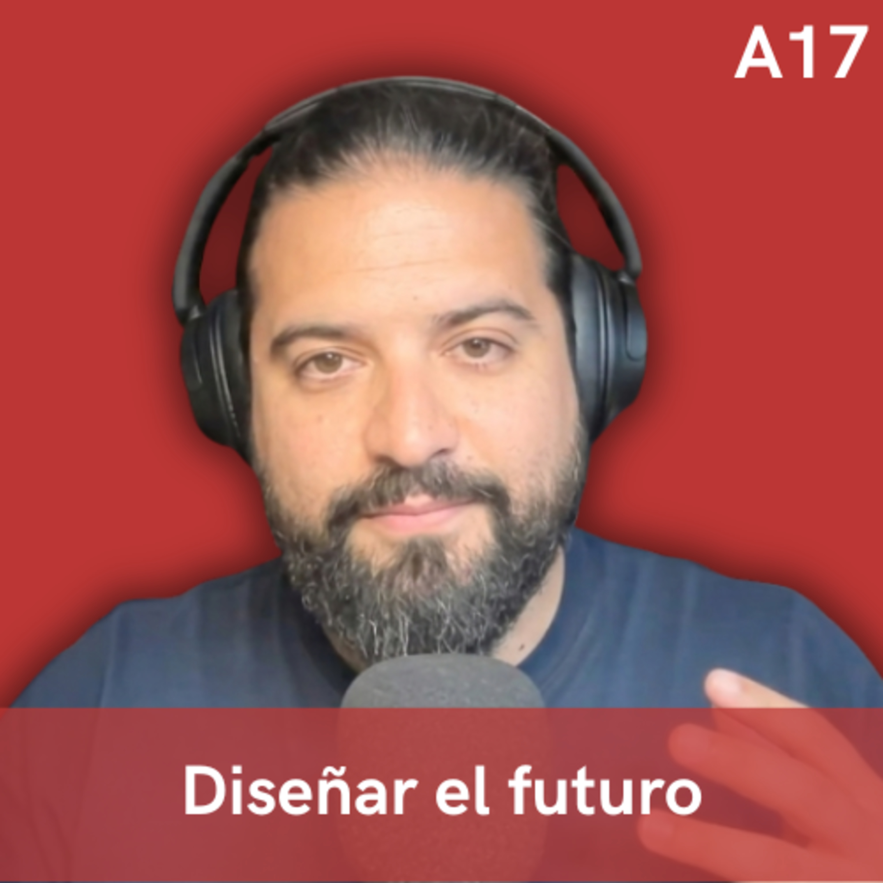 A17. Cómo diseñar el futuro, con David Alayón (Tiempo de futuros) episode artwork