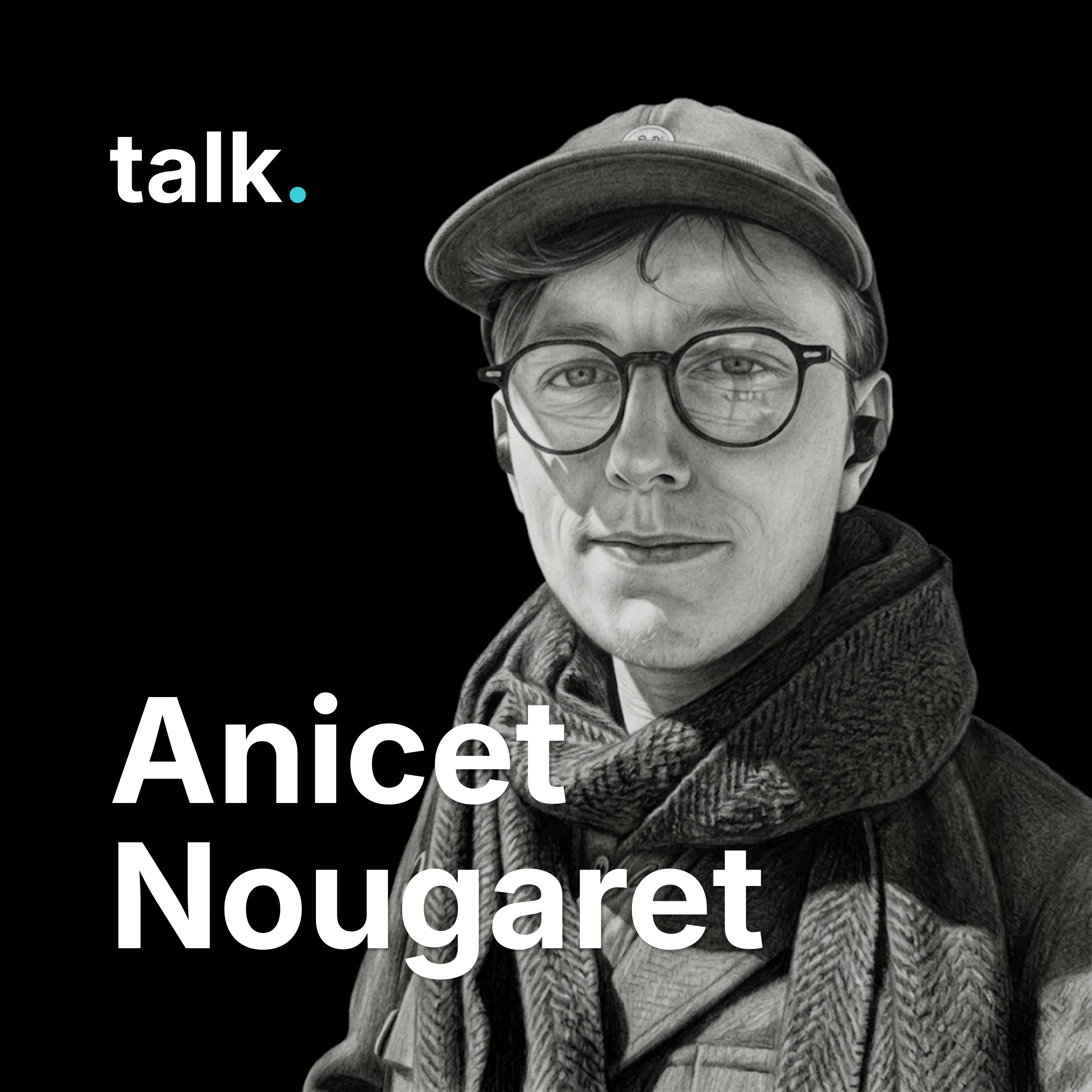 Ep. 8 Anicet Nougaret, Founder of Ascii episode artwork