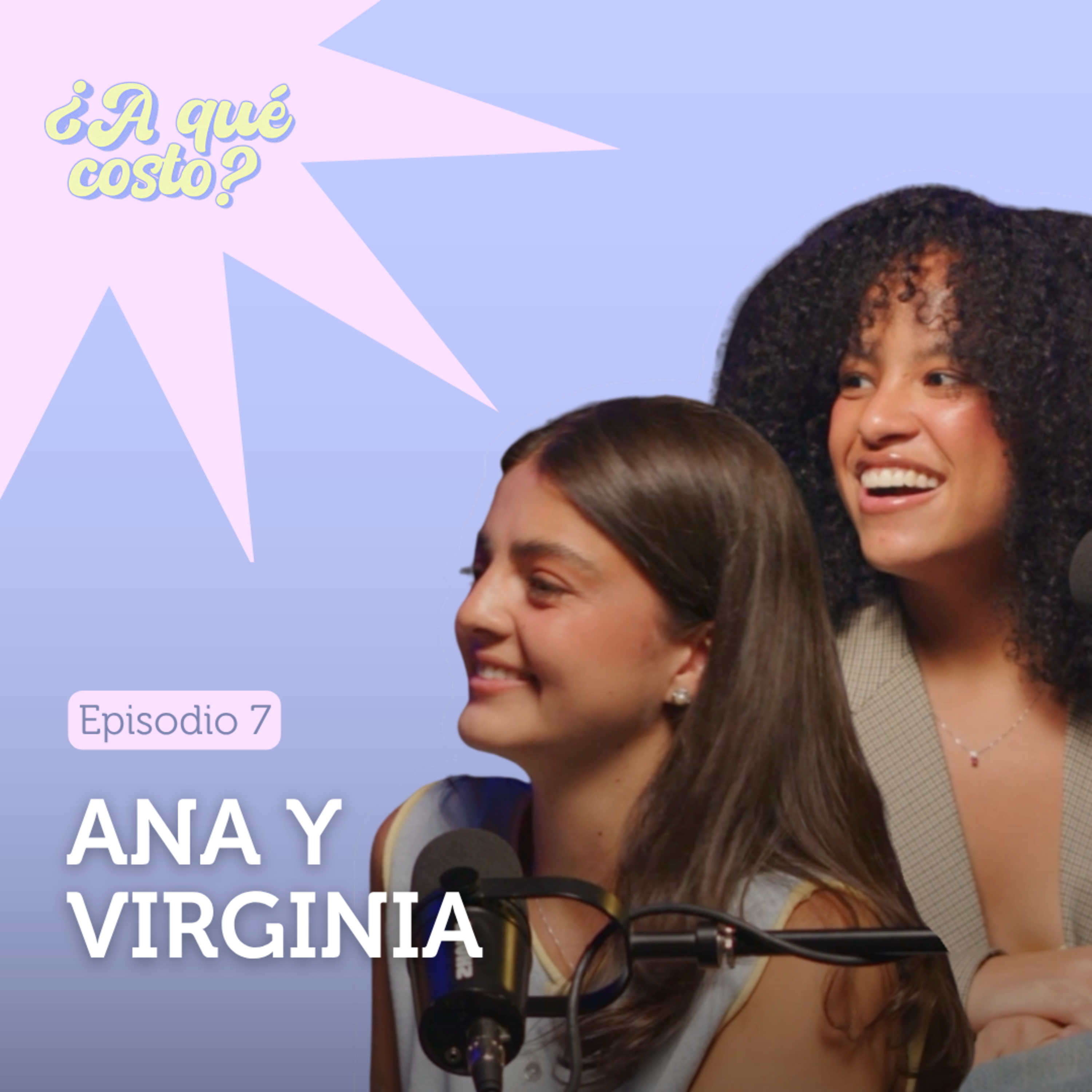 07. ¿Cómo construir una vida con alguien que maneja la plata diferente a ti? | Ana y Virginia