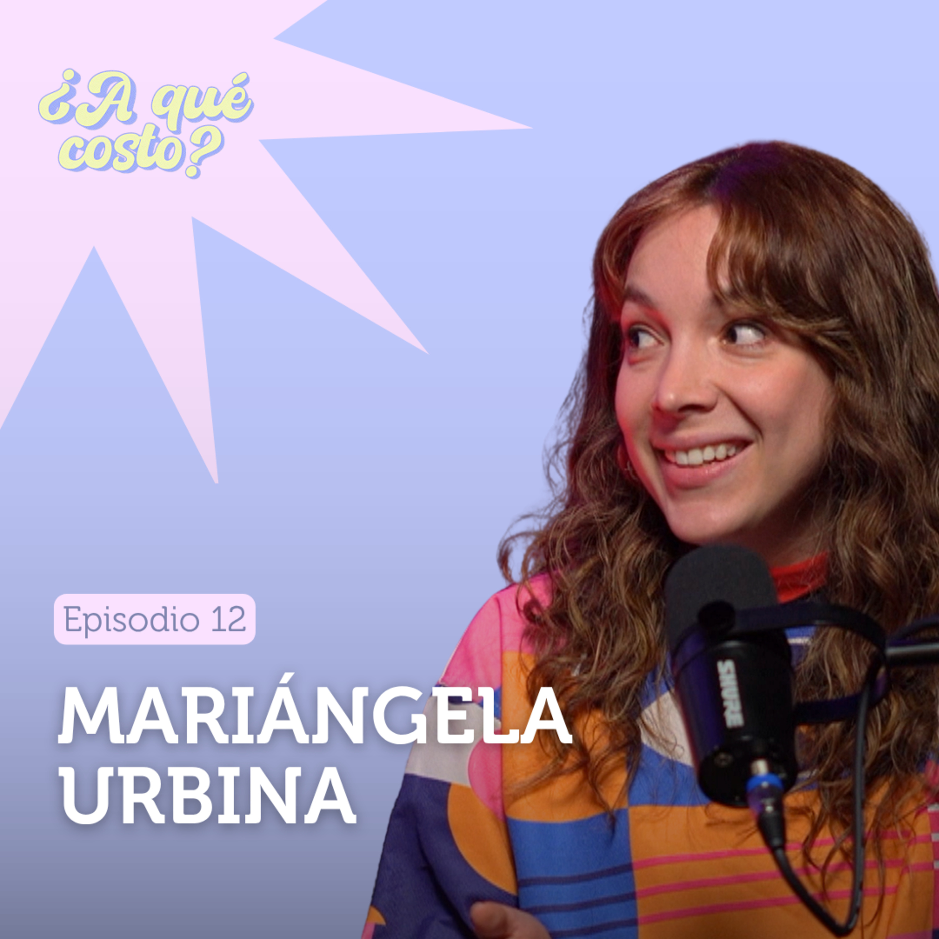 12. ¿Tu candidato es un novio tóxico? Red Flags Electorales con Mariángela Urbina